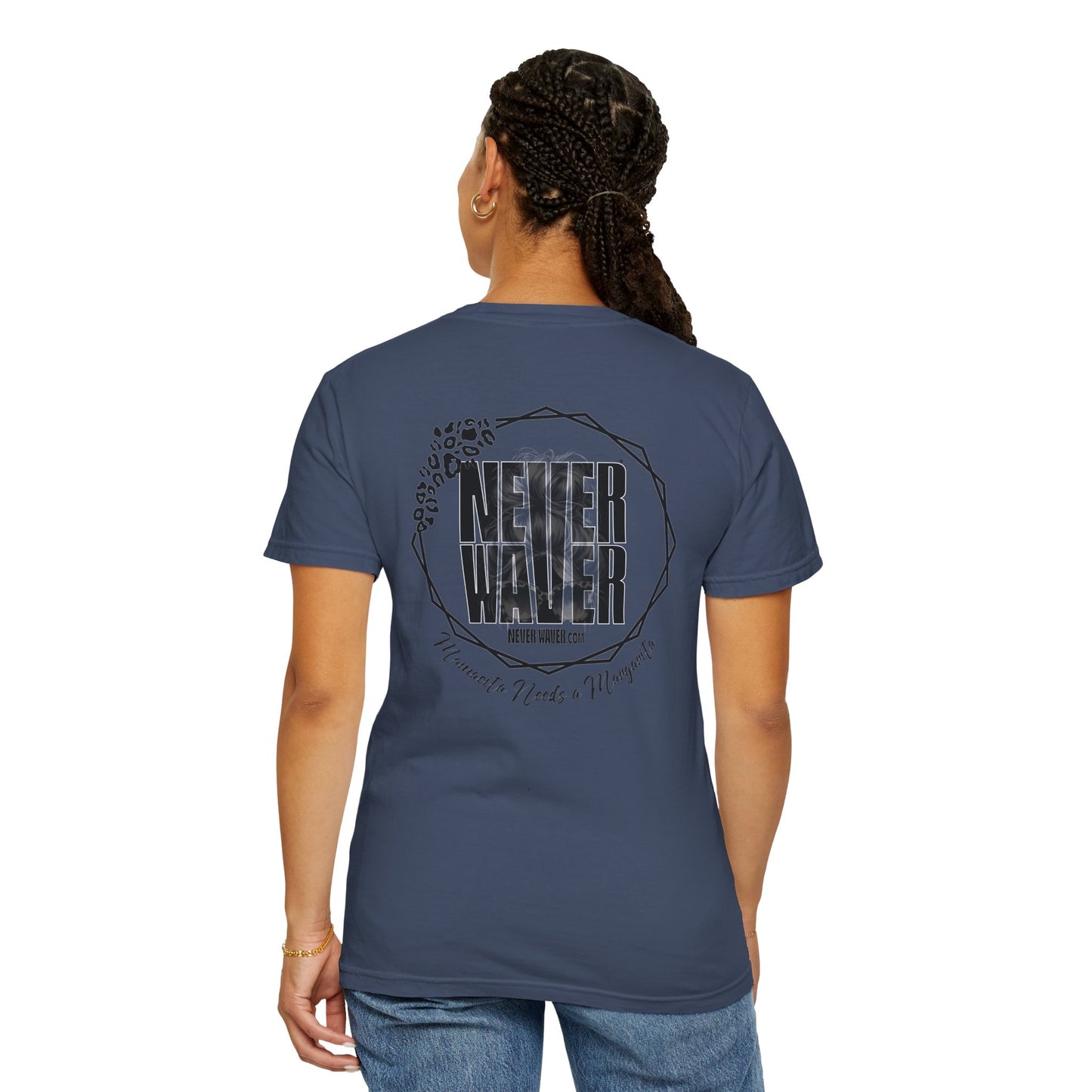 'Never Waver Mamacita Needs a Margarita' Design Unisex Garment-Dyed T-Shirt