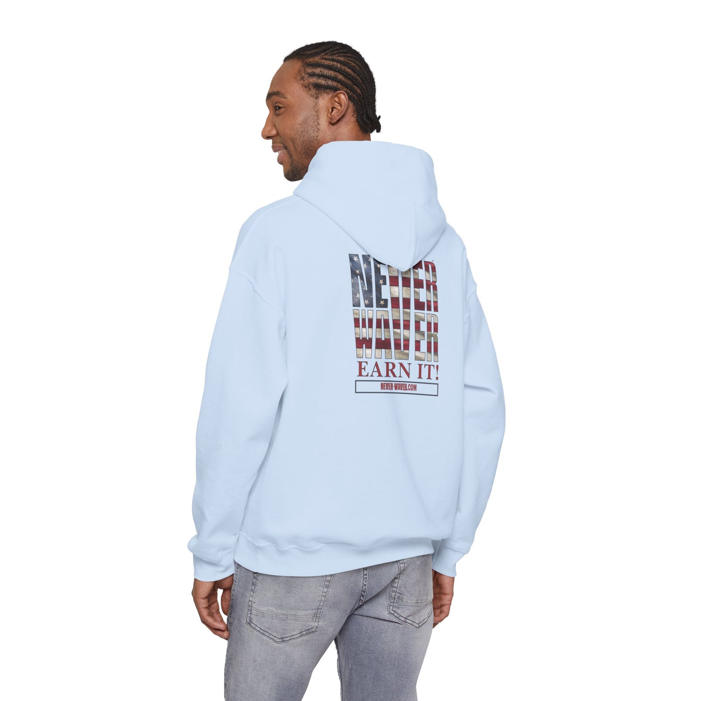 Never Waver Earn It Hooded Sweatshirt - Unisex Heavy Blend™