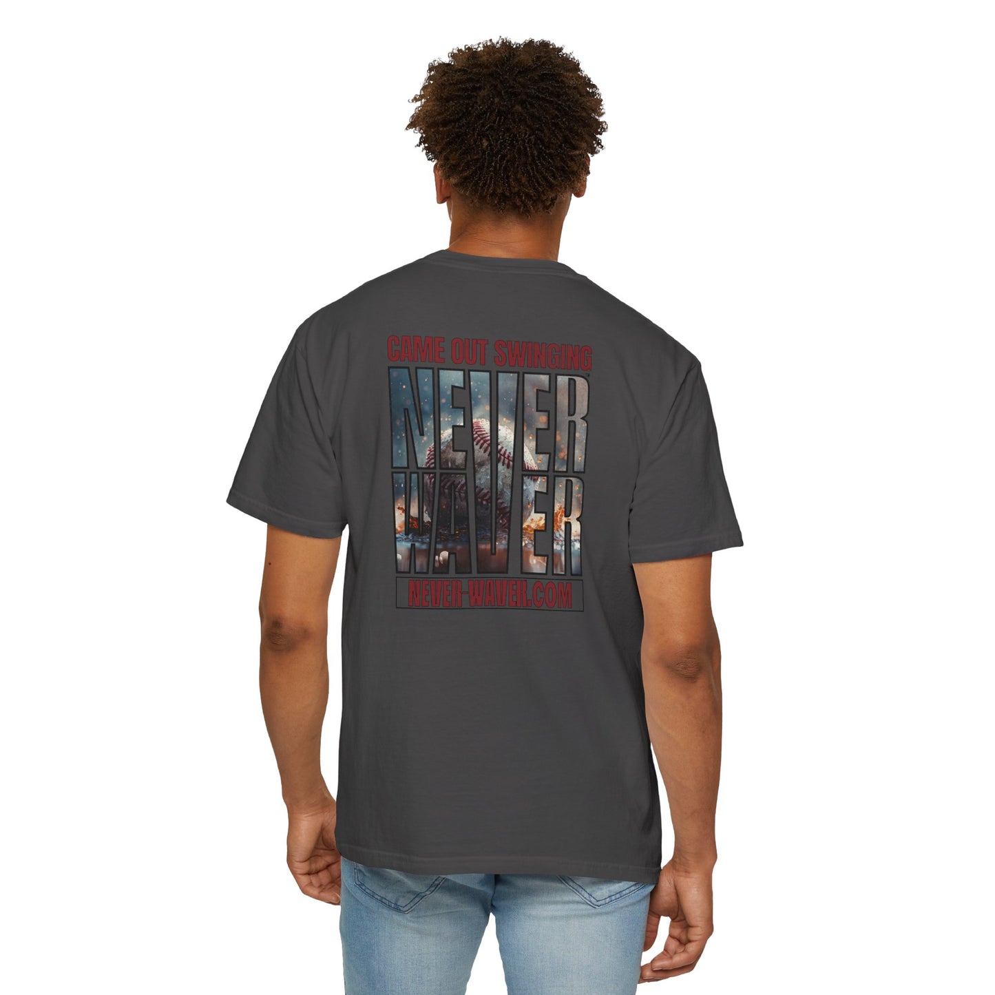 Never Waver T-Shirt — "Came Out Swinging" Graphic Tee