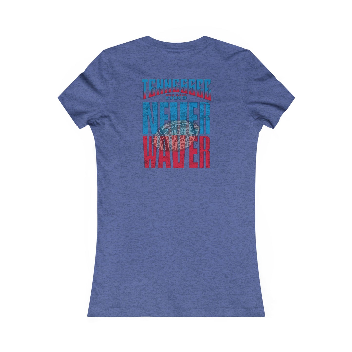 Tennessee Fans Never Waver W-Leopard Football Women's Favorite Tee