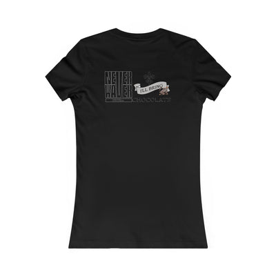 Never Waver I'll Bring The Chocolate Women's Favorite Tee