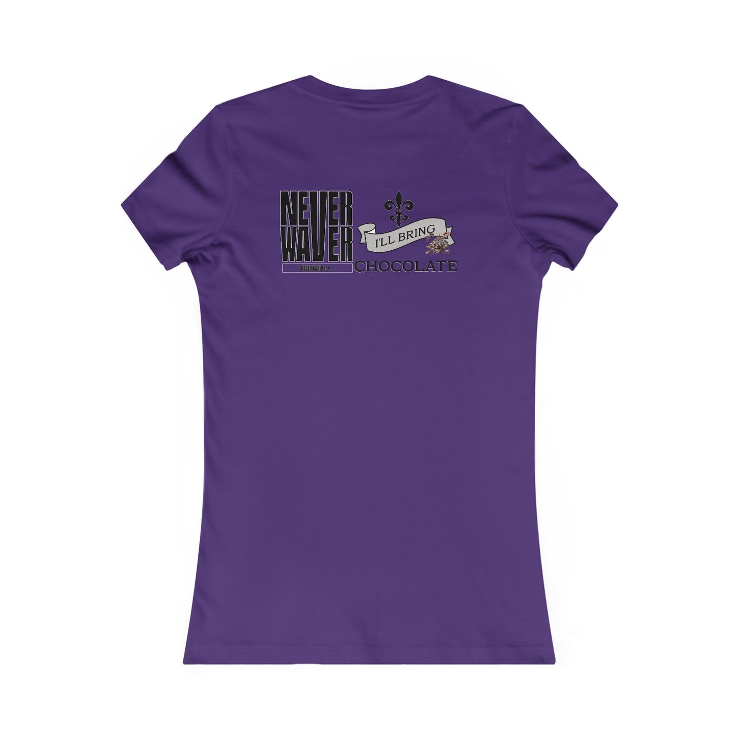 Never Waver I'll Bring The Chocolate Women's Favorite Tee