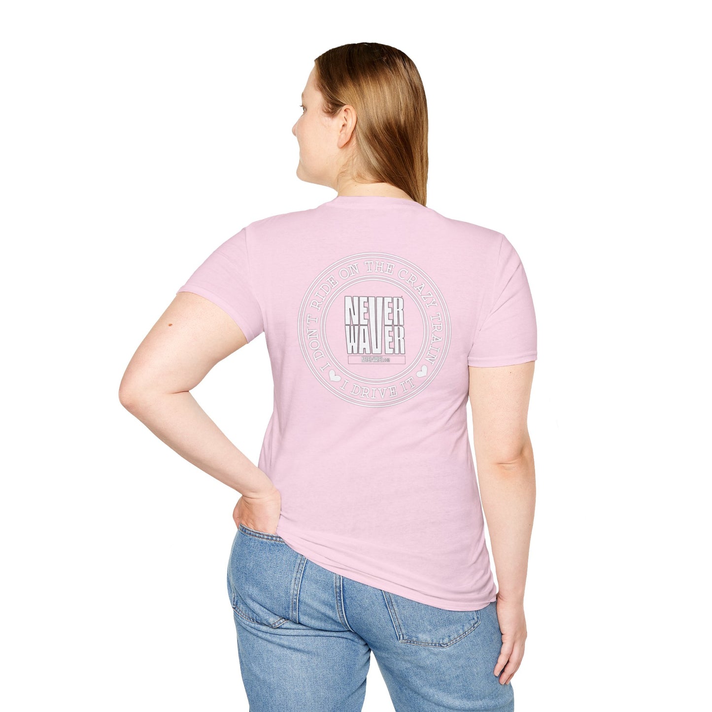 Never Waver I don't ride the Crazy Train I Drive it Unisex Softstyle T-Shirt