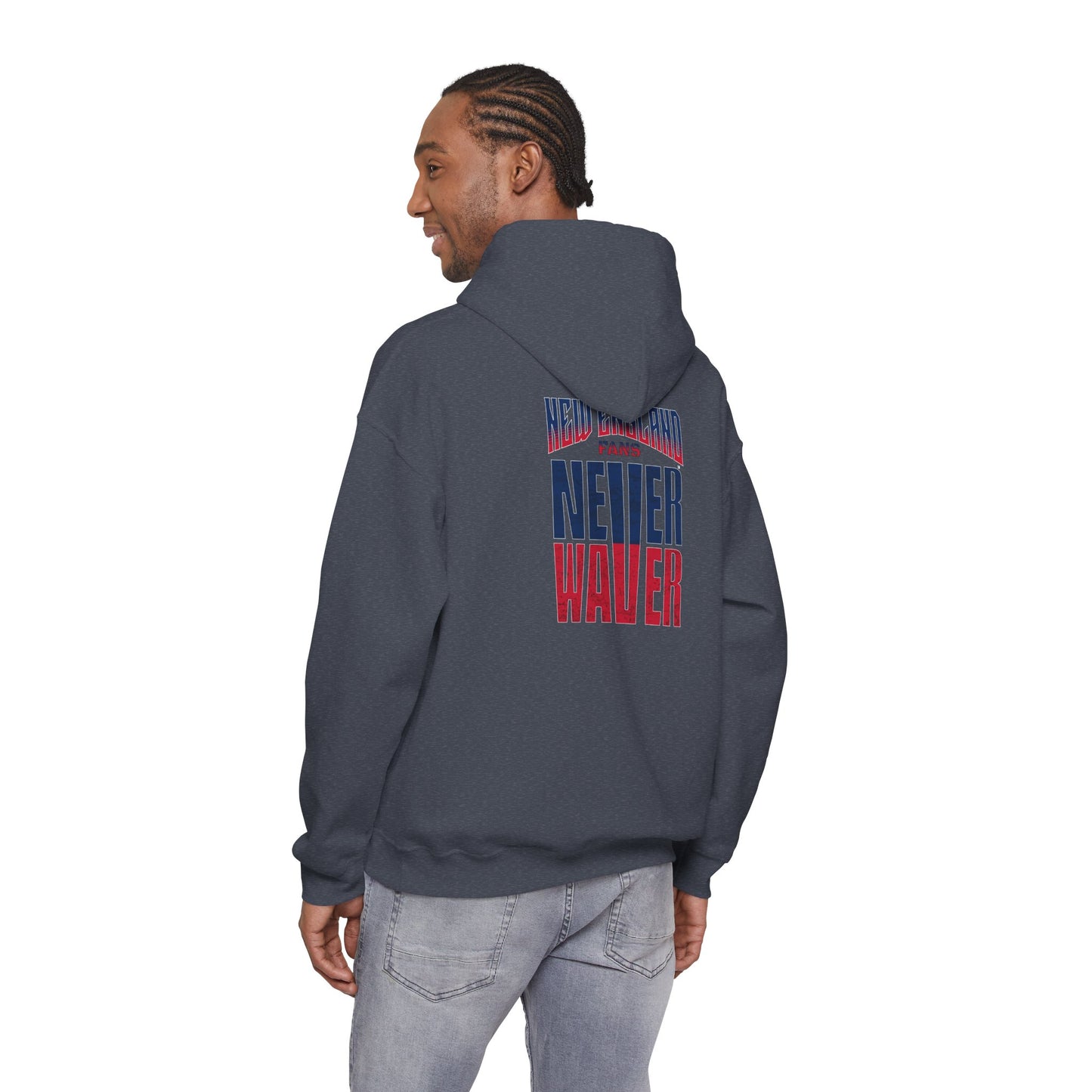 New England Fans Never Waver Heavy Blend Hoodie