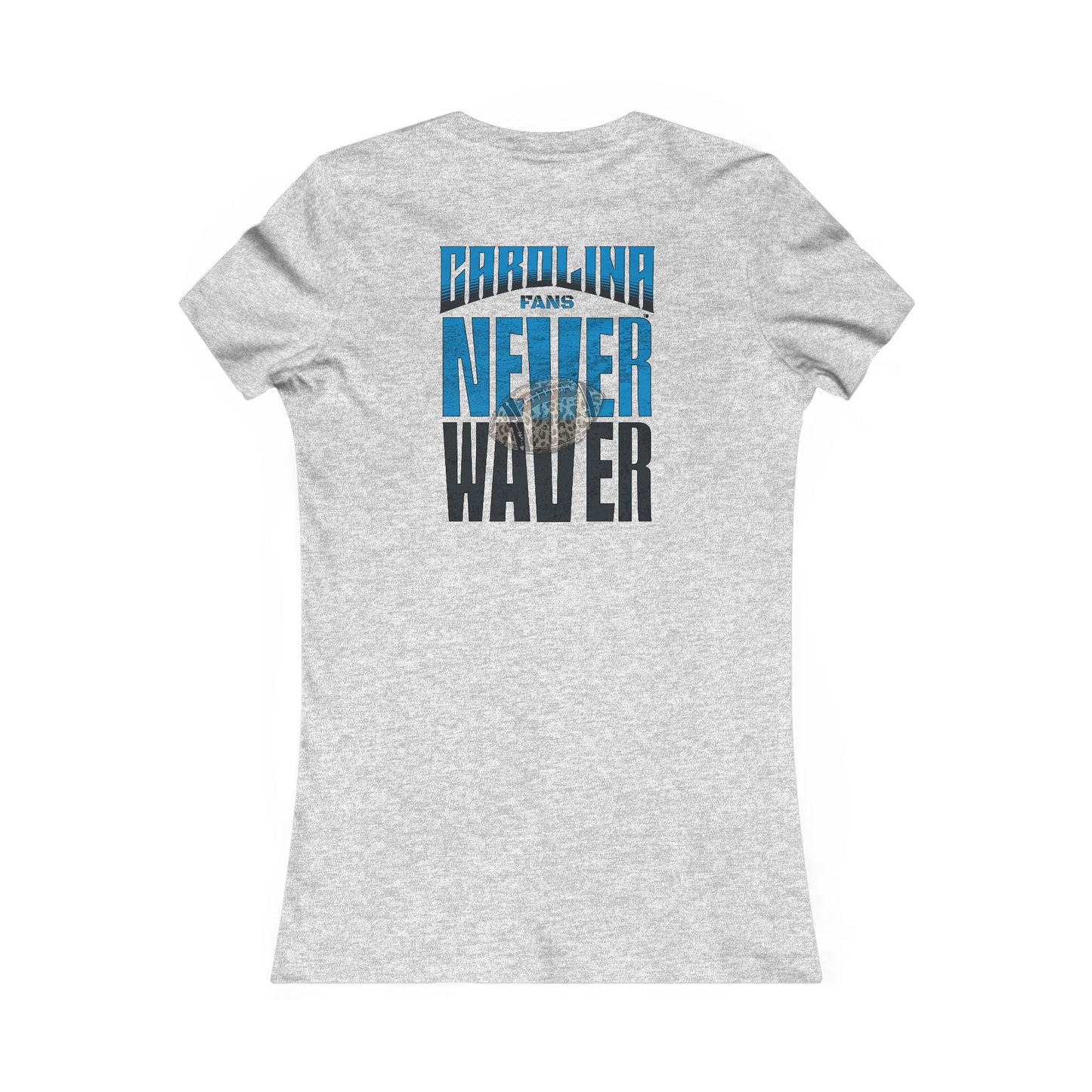 Carolina  Fans Never Waver W-Leopard Football Women's Favorite Tee