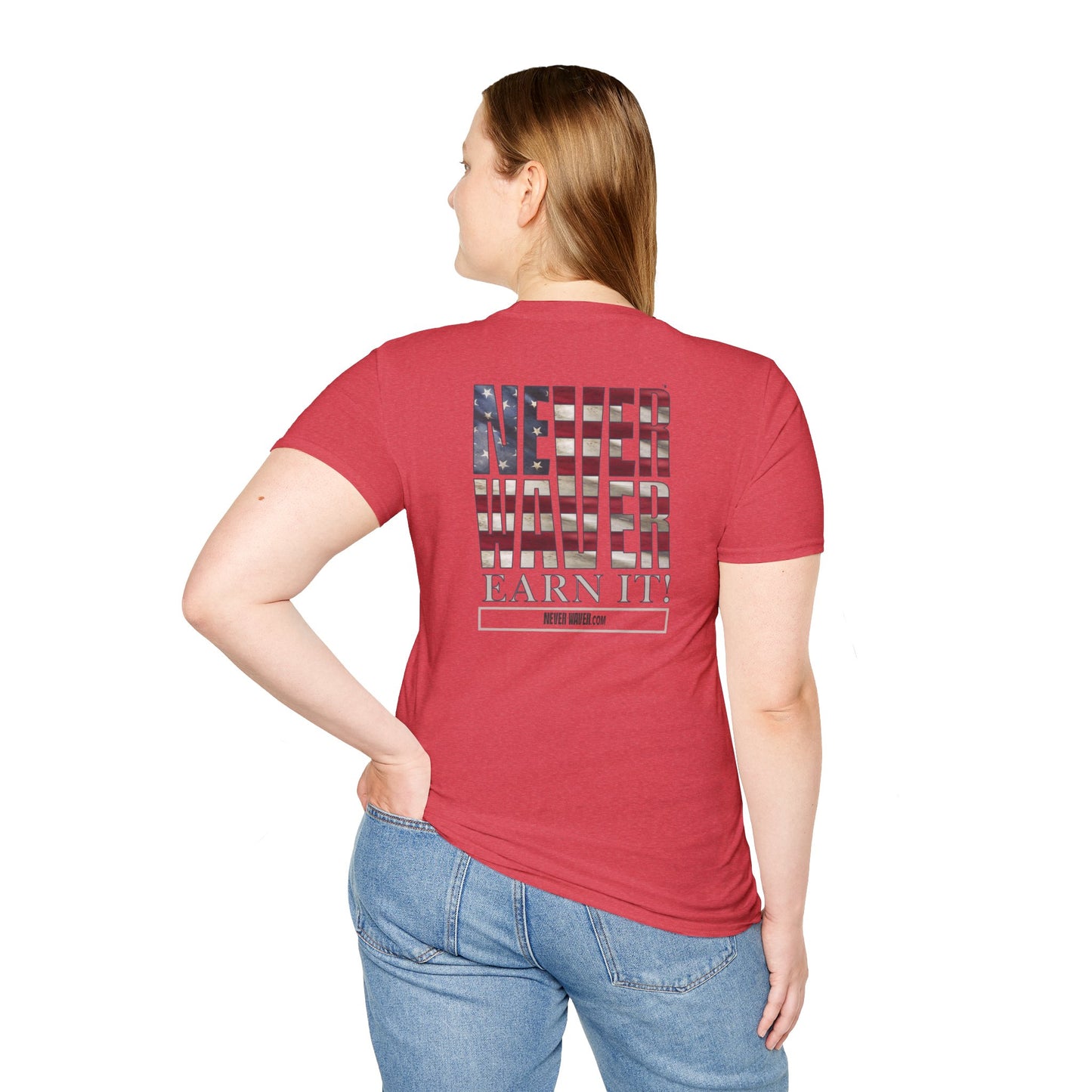 Never Waver  Earn It Unisex Softstyle T-Shirt