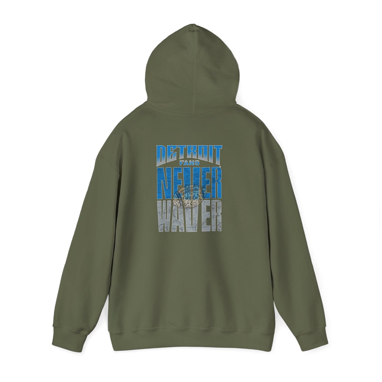 "Detroit Fans NEVER WAVER w Leopard Football" Inspirational Wear Unisex Heavy Blend™ Hooded Sweatshirt