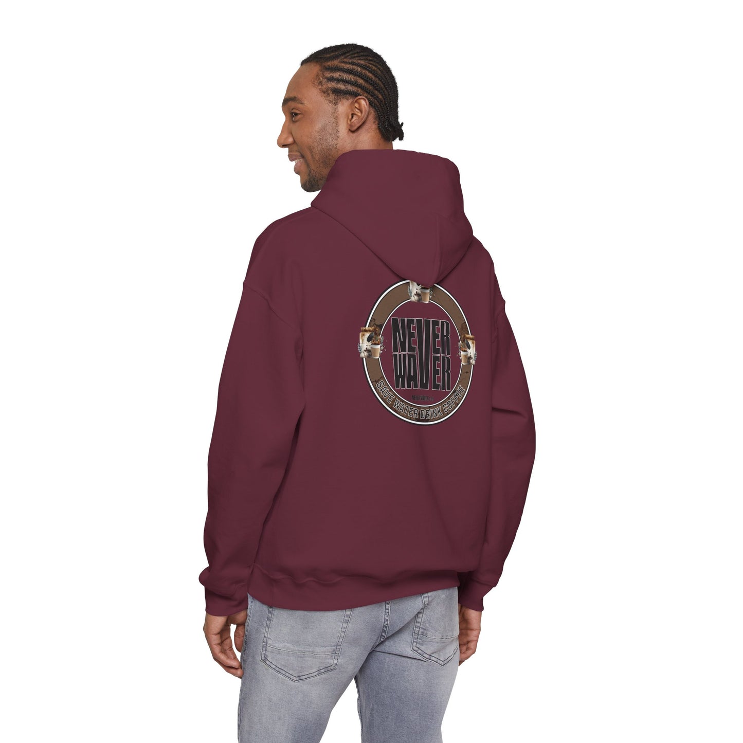 "Never Waver Save Water Drink Coffee" Eco-Friendly Unisex Hoodie