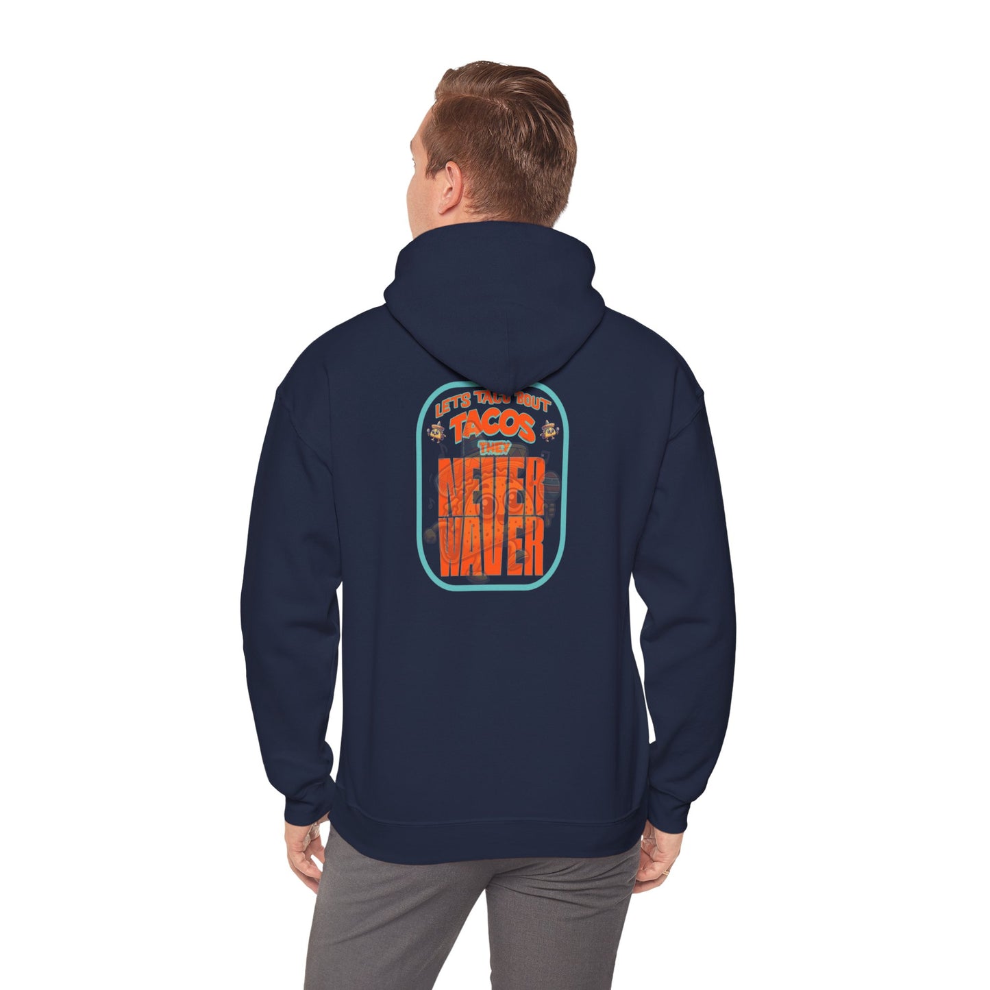 "Let's Taco' Bout Tacos They Never Waver " Eco-Friendly Unisex Hoodie