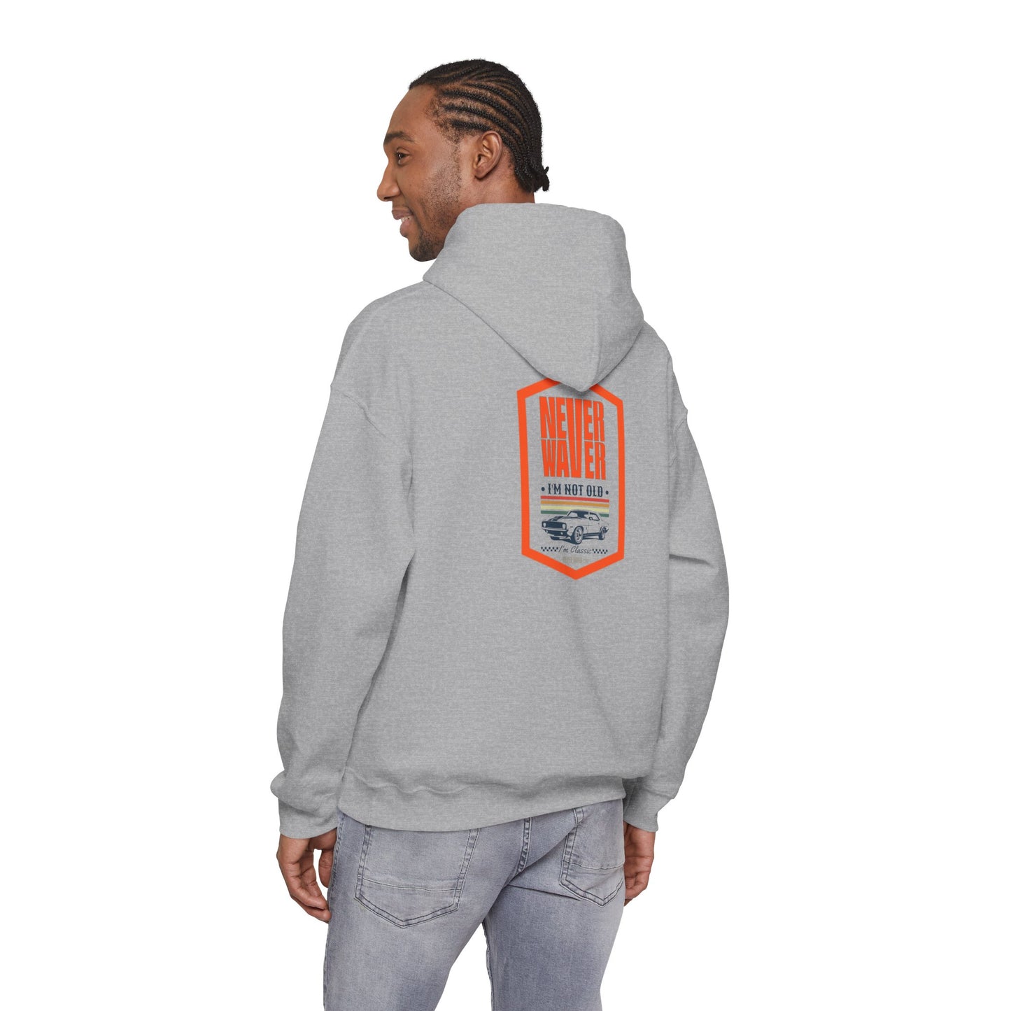 Never Waver I'm not old I'm a classic Unisex Heavy Blend™ Hoodie