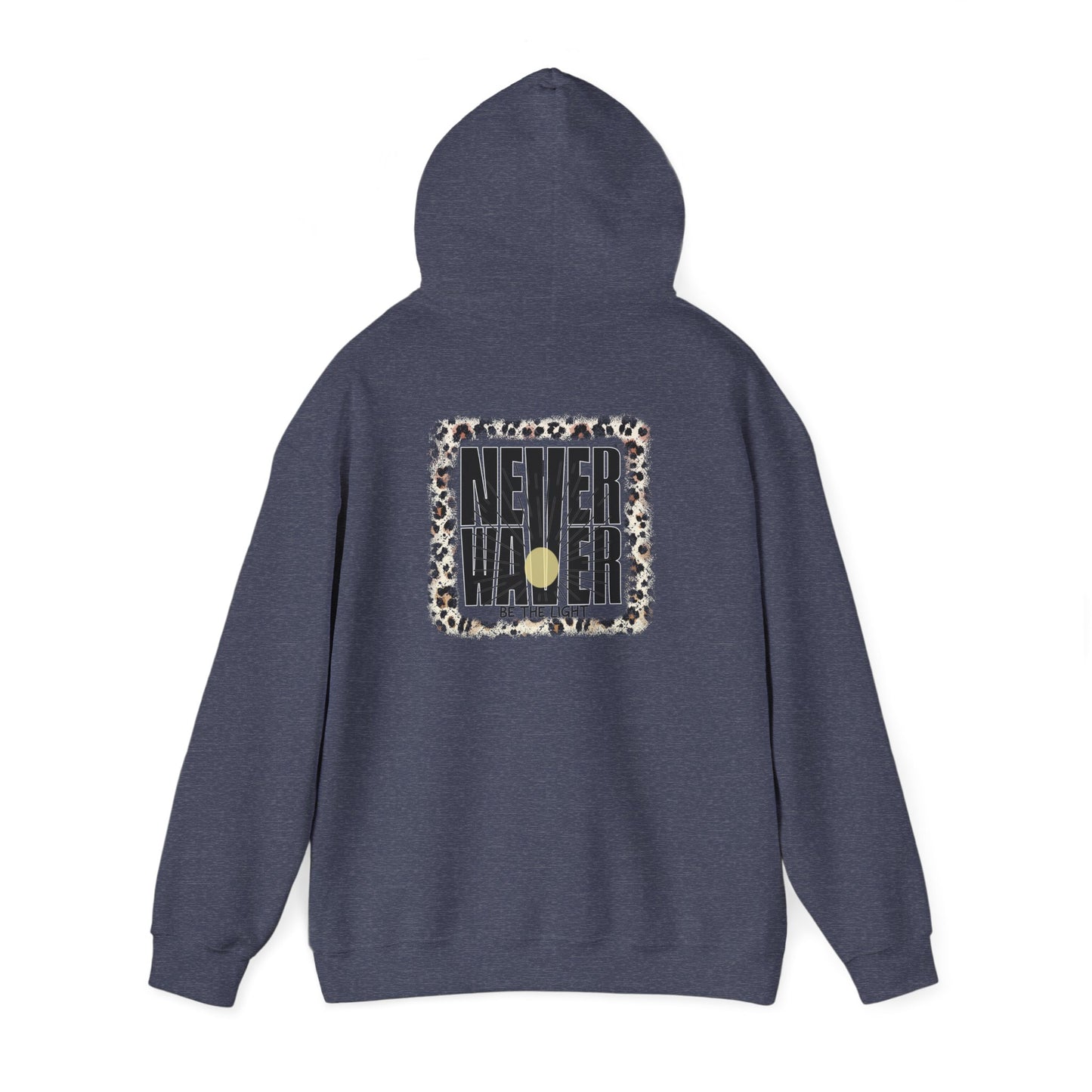 NEVER WAVER Be The Light Unisex Heavy Blend™ Hooded Sweatshirt