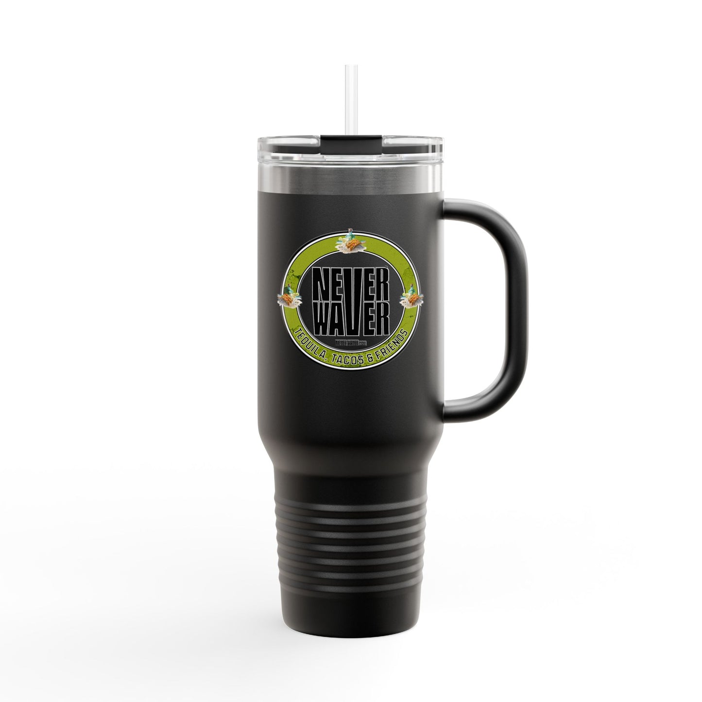 Never Waver Tequila, Tacos, And Friends Insulated Travel Mug, 40 oz