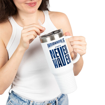 Indianapolis Fans Never Waver Insulated Travel Mug, 40oz
