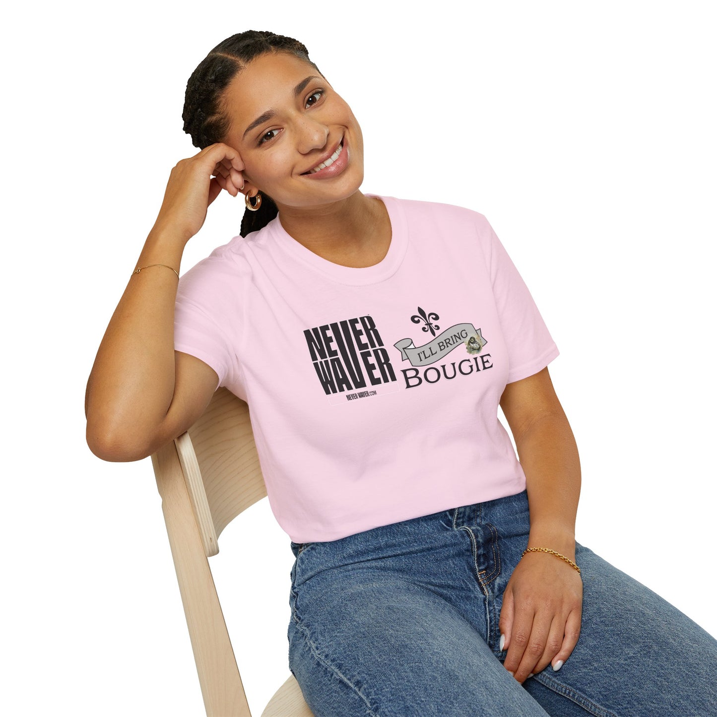 Never Waver I'll Bring The Bougie Unisex Softstyle T-Shirt