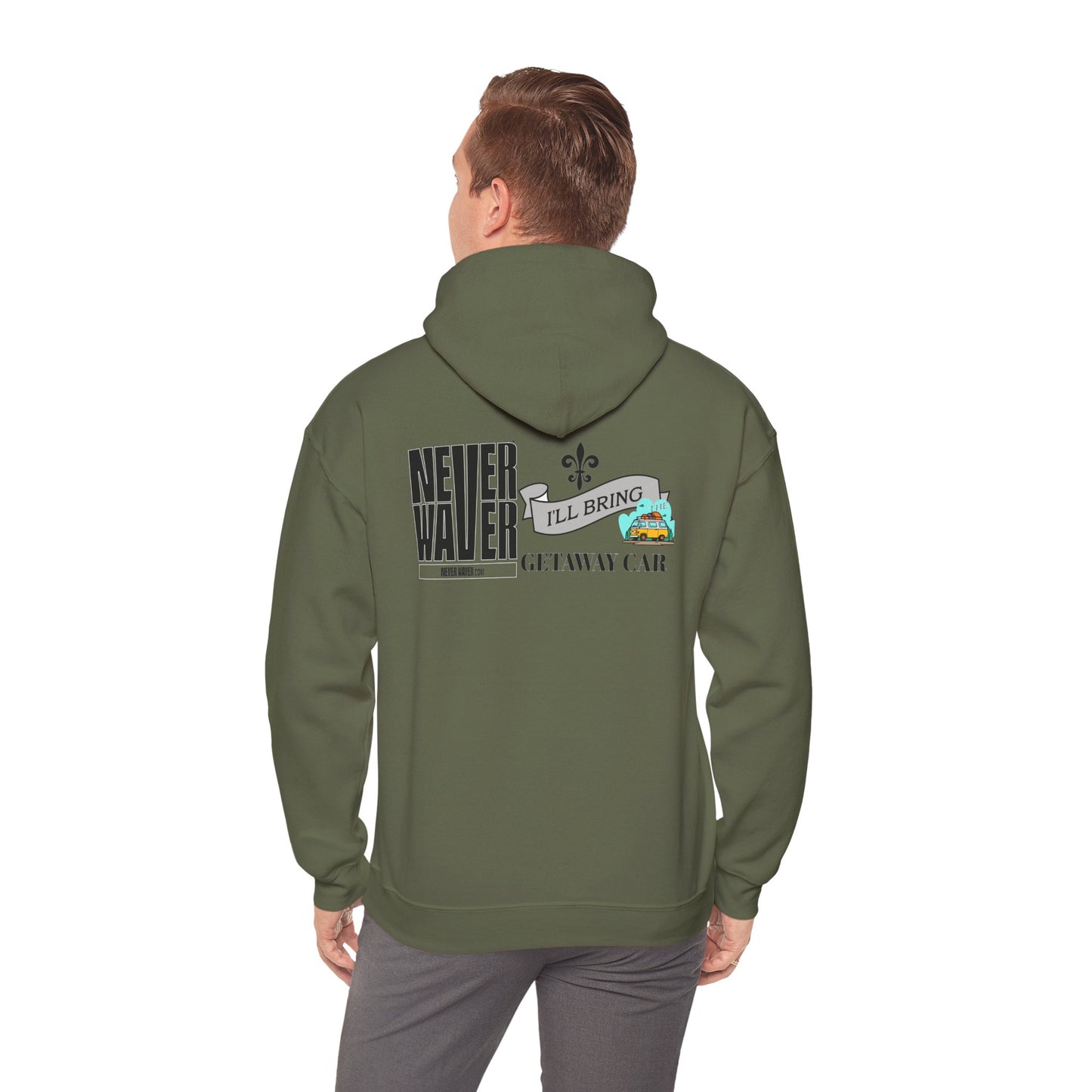 "Never Waver I'll Bring The Getaway Car" Inspirational Unisex Hoodie