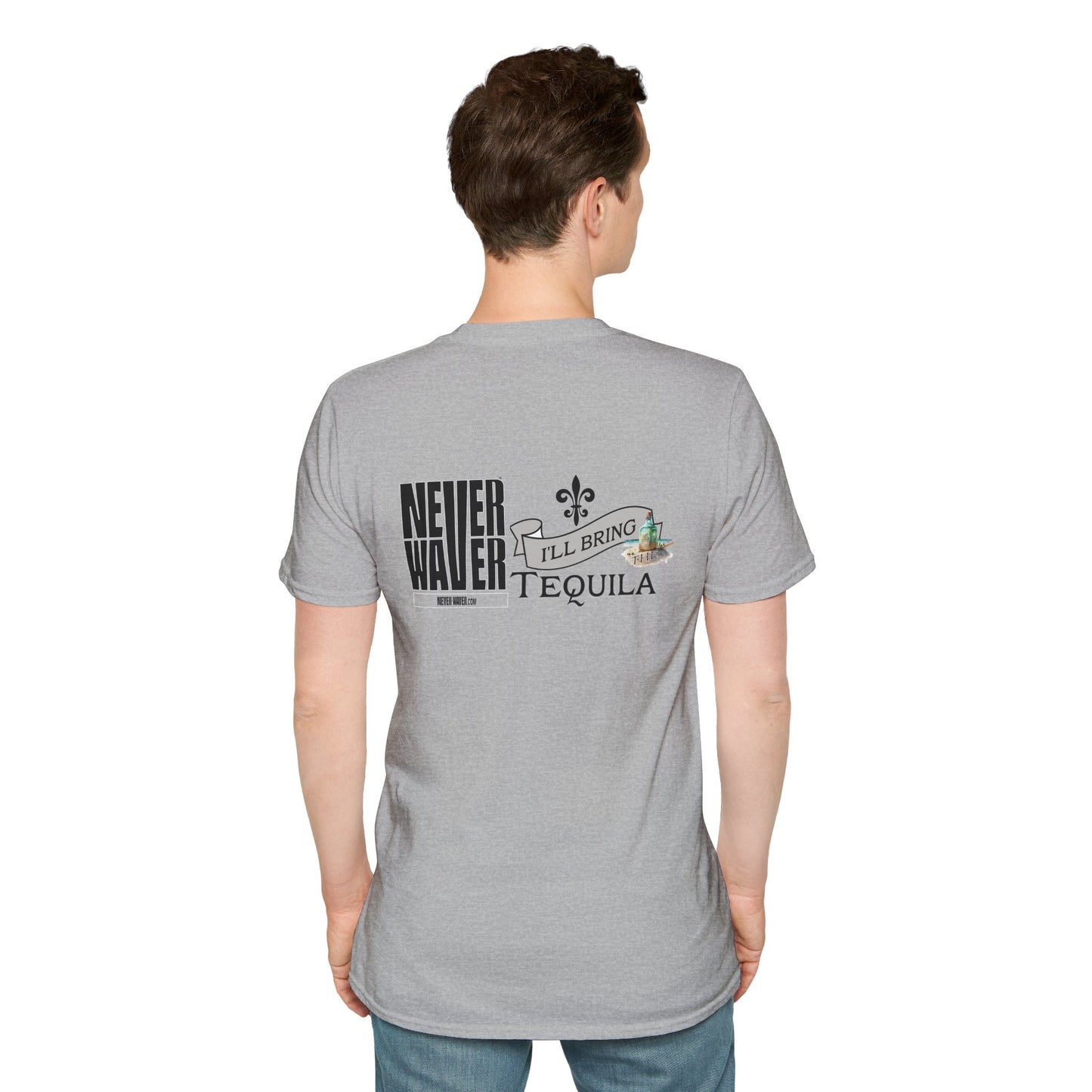 Never Waver I'll Bring The Tequila Unisex Softstyle T-Shirt