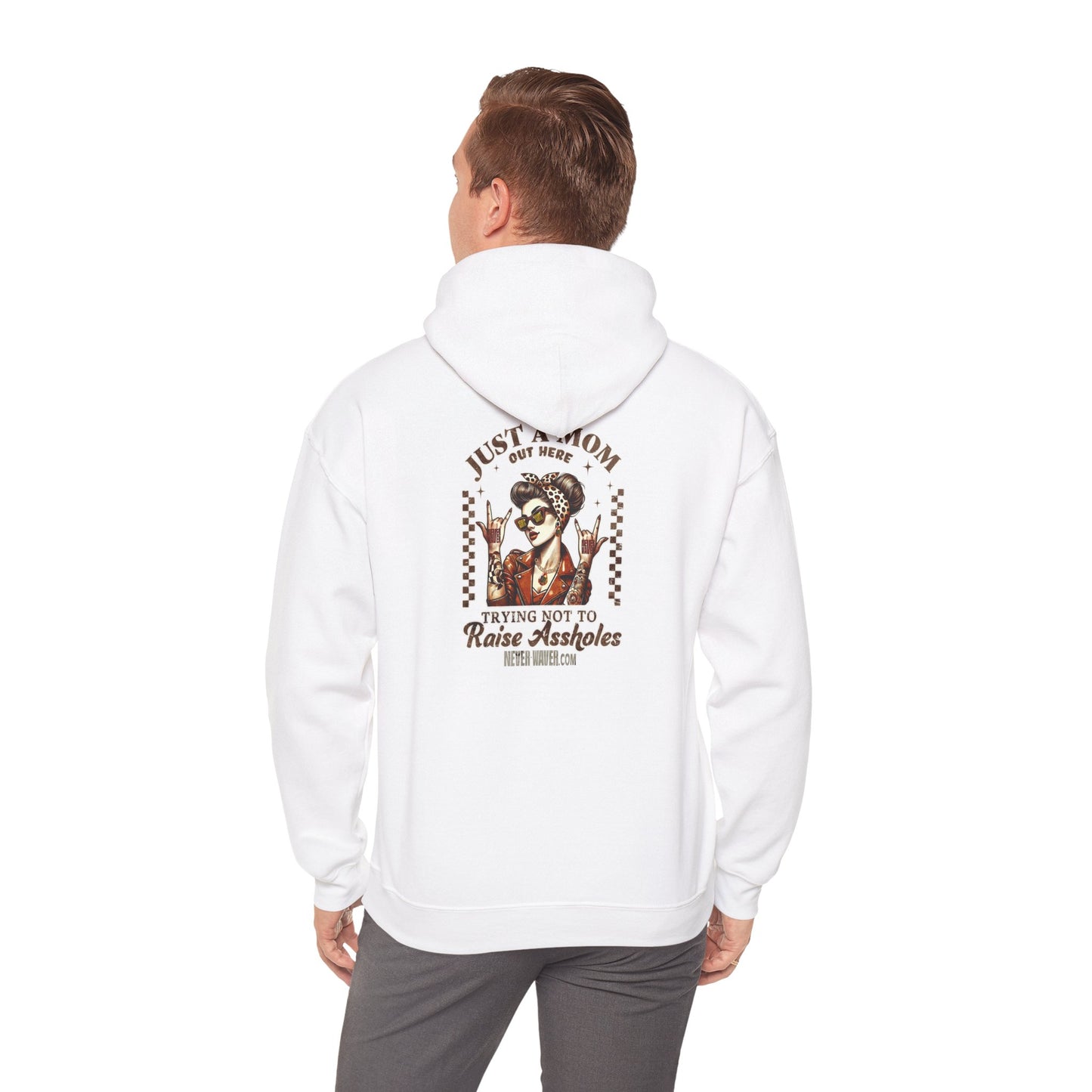 'Never Waver Just A Mom Trying Not to Raise A&&holes' Unisex Heavy Blend™ Hoodie
