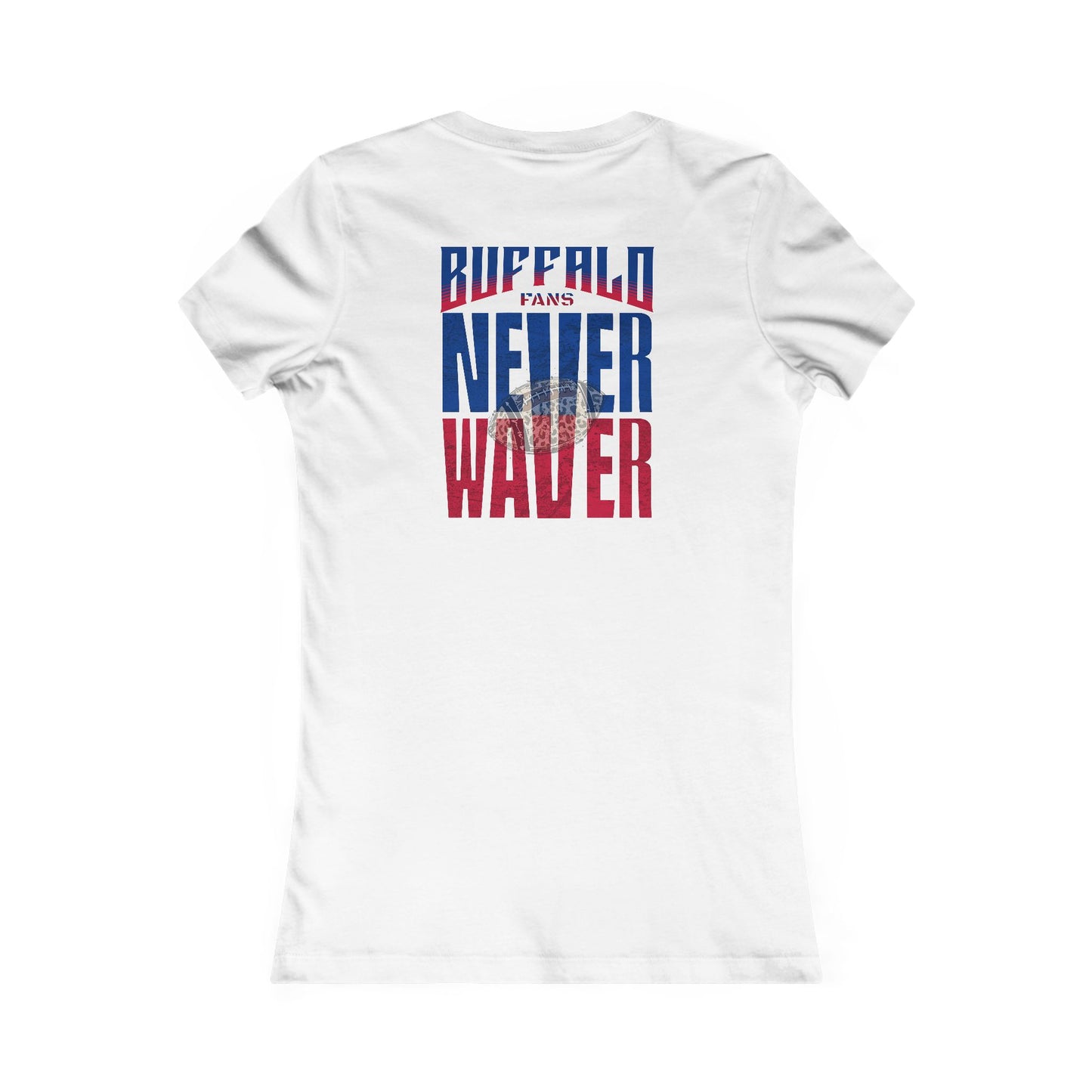 Buffalo Fans Never Waver W-Leopard Football Women's Favorite Tee