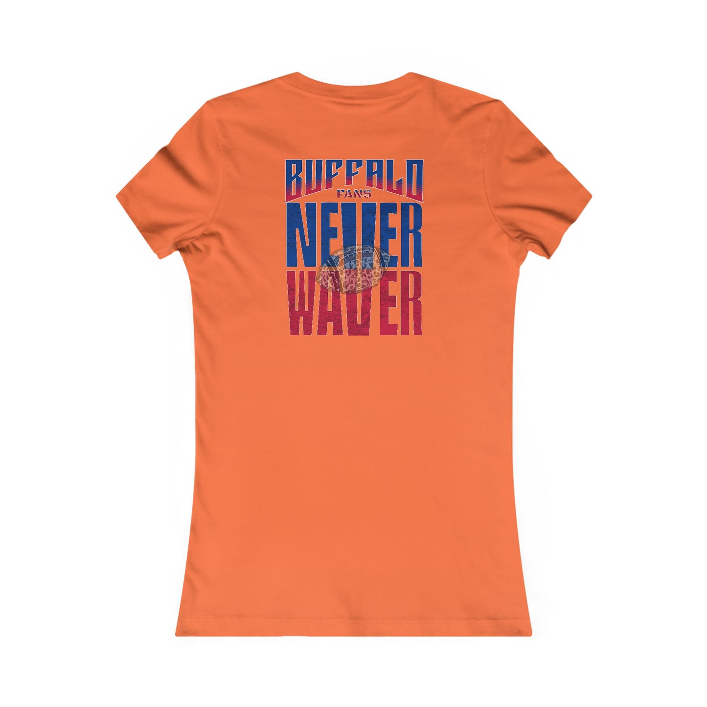 Buffalo Fans Never Waver W-Leopard Football Women's Favorite Tee