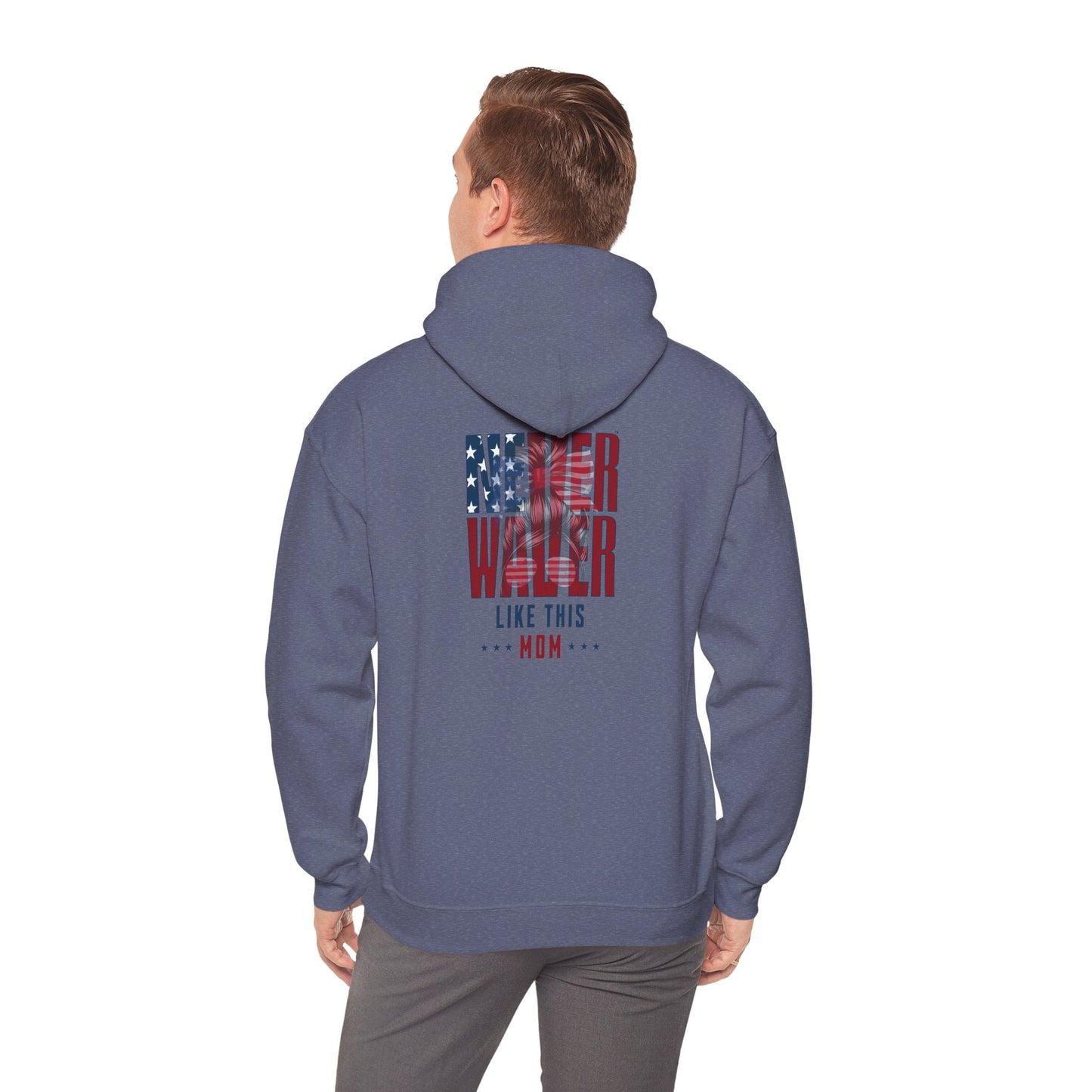 Never Waver Like This Mom Patriotic Unisex Heavy Blend™ Hoodie
