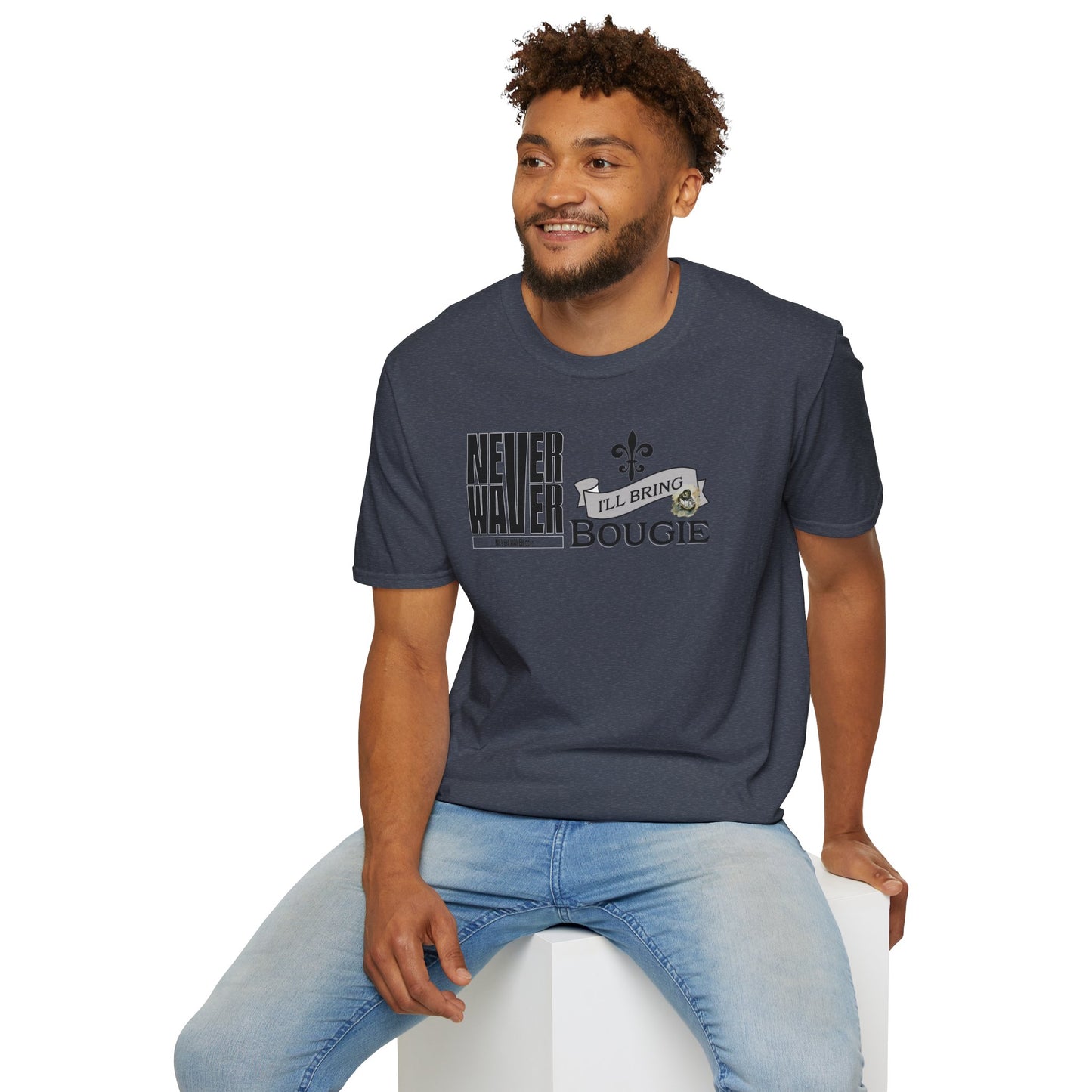 Never Waver I'll Bring The Bougie Unisex Softstyle T-Shirt