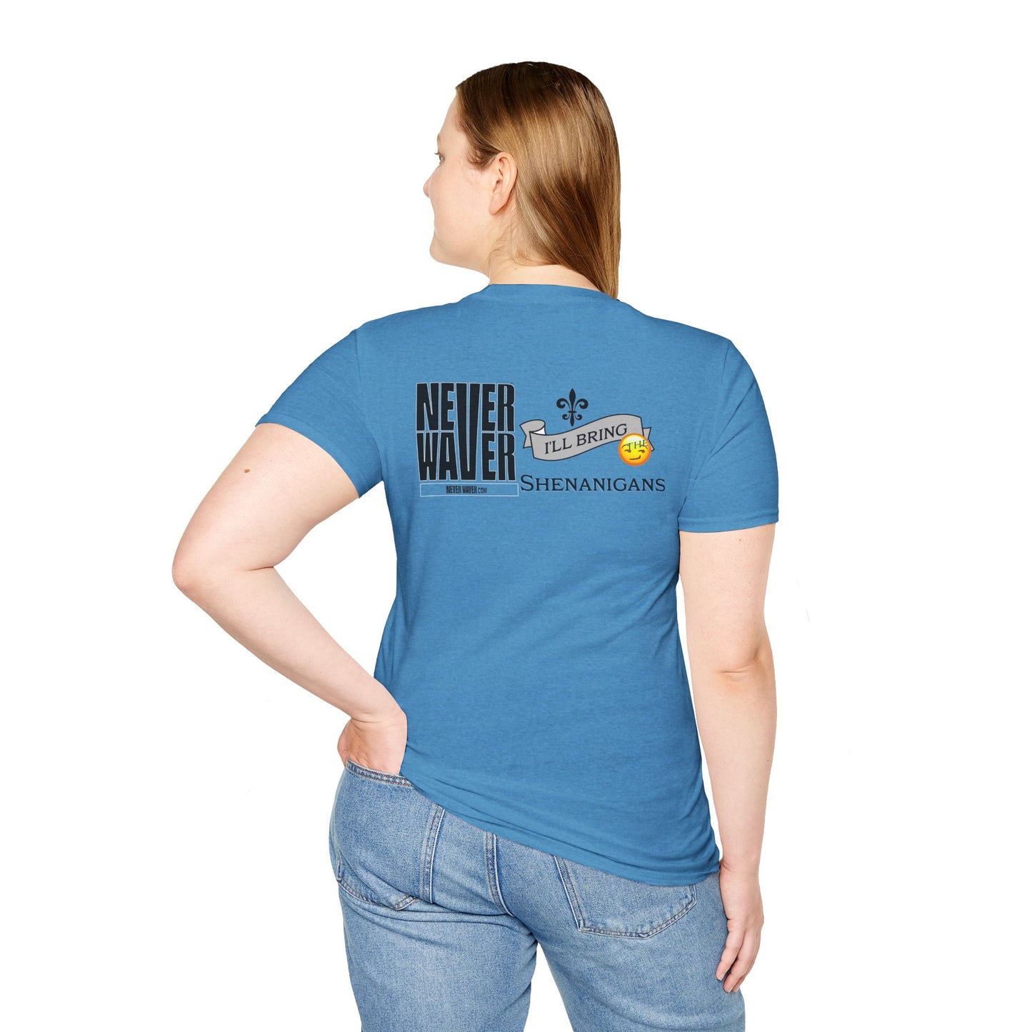 Never Waver I'll Bring The Shenanigans Unisex Softstyle T-Shirt