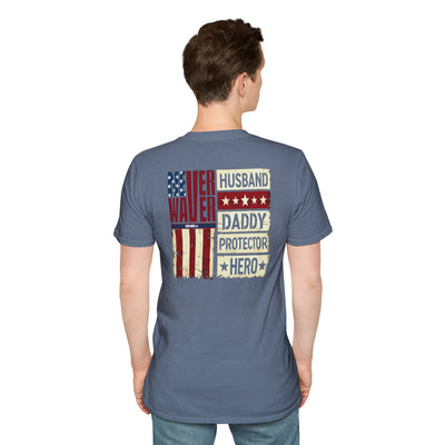 Never Waver Husband Daddy Protector Hero Unisex Softstyle T-Shirt