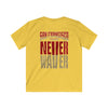 San Francisco Fans Never Waver Kids Softstyle Tee
