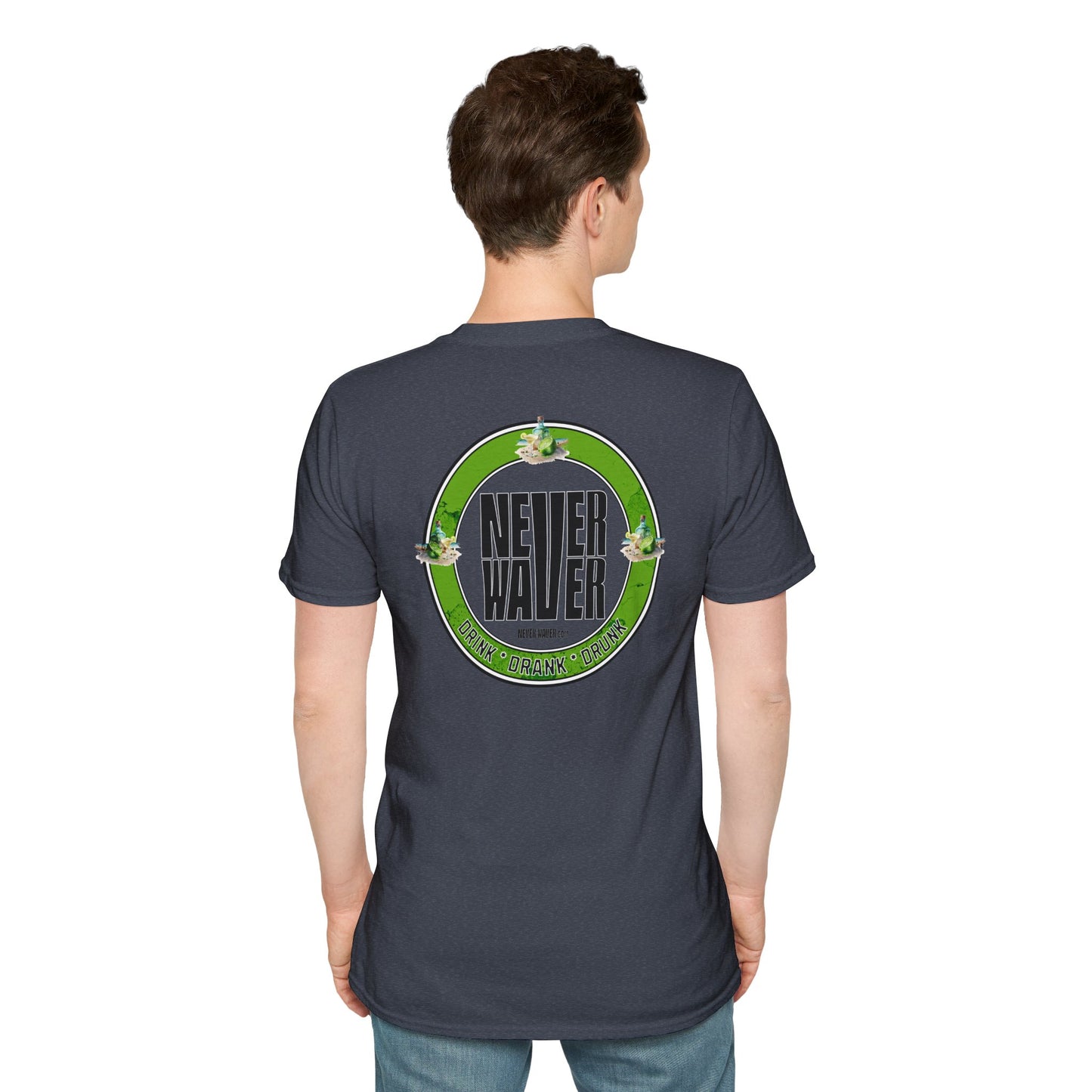 Never Waver Drink Drank Drunk Unisex Soft style T-Shirt