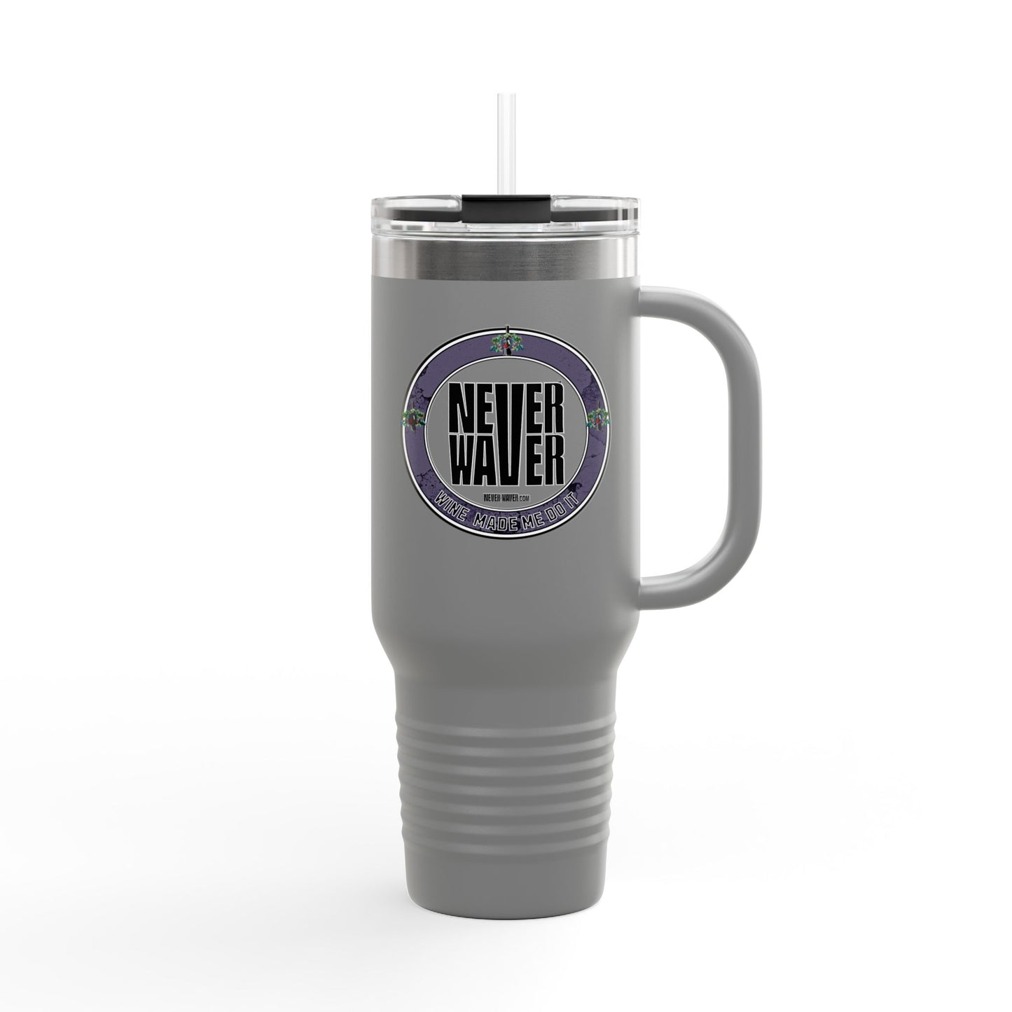 Never Waver Wine Made Me Do It Insulated Travel Mug, 40 oz