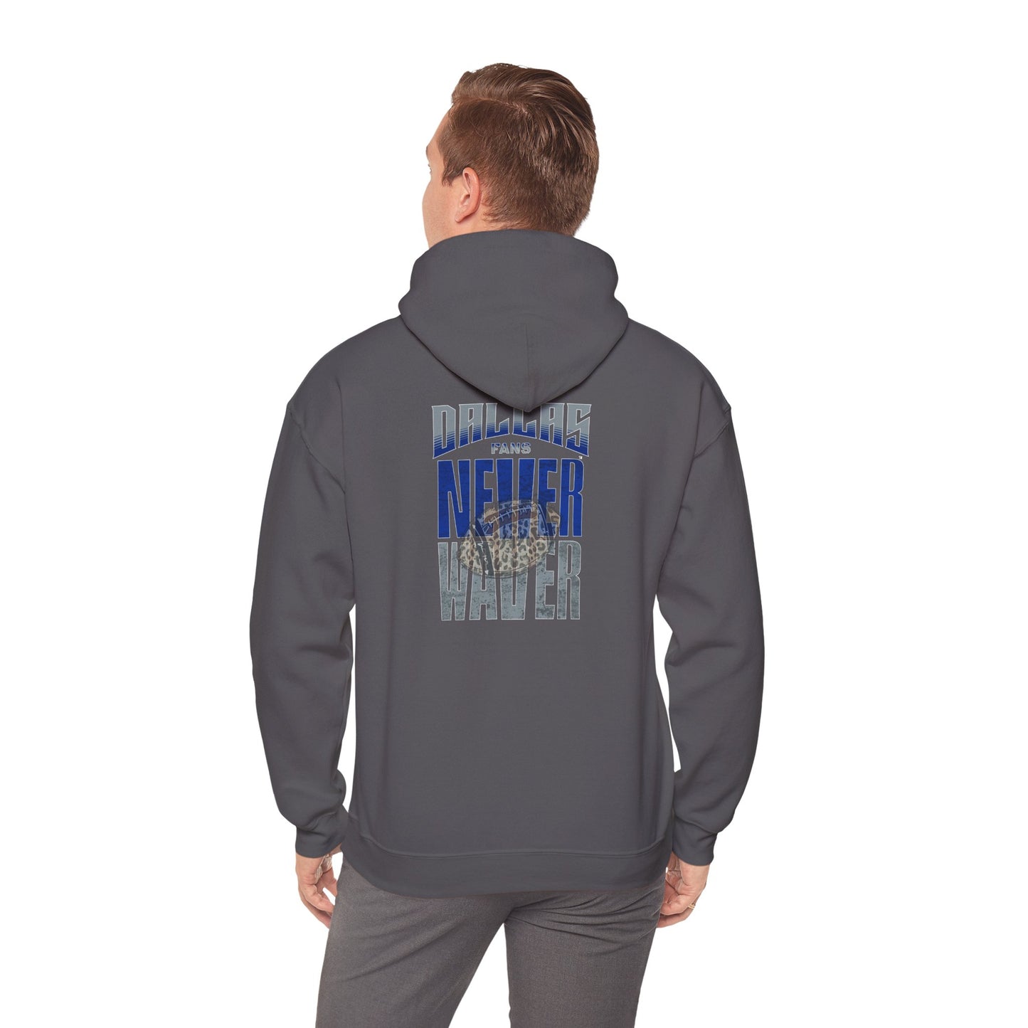 Dallas Fans Never Waver Unisex Hoodie - Inspirational Heavy Blend Sweatshirt