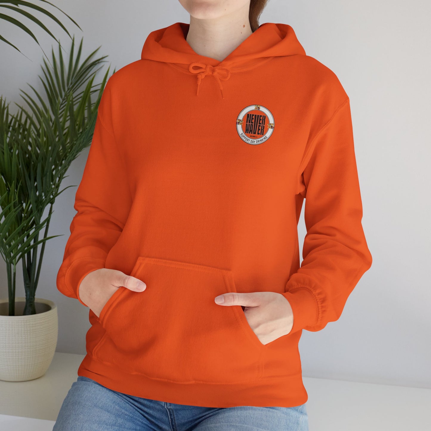 Support Day Drinking Never Waver  Unisex Heavy Blend™ Hooded Sweatshirt