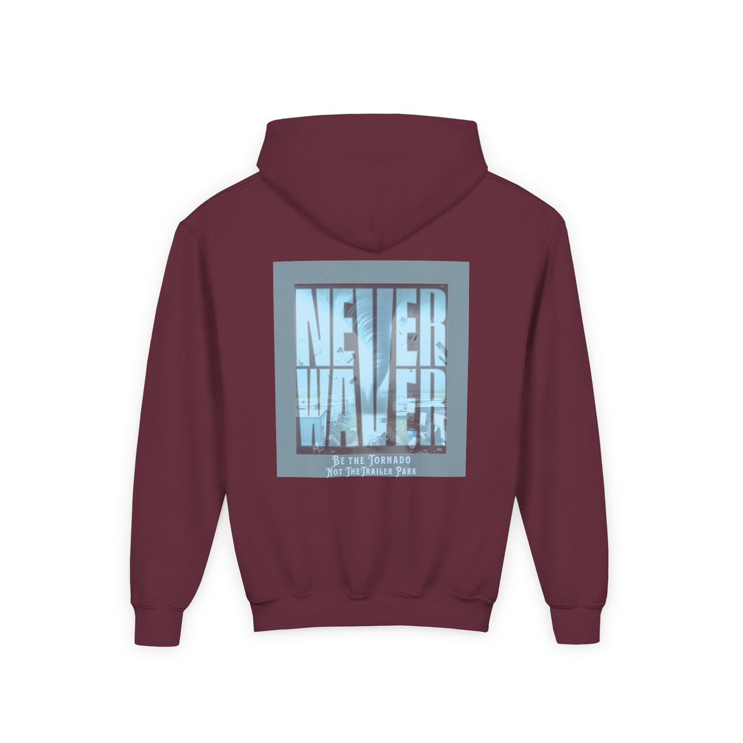 Never Waver Be The Tornado Not the Trailer Park Themed Hoodie