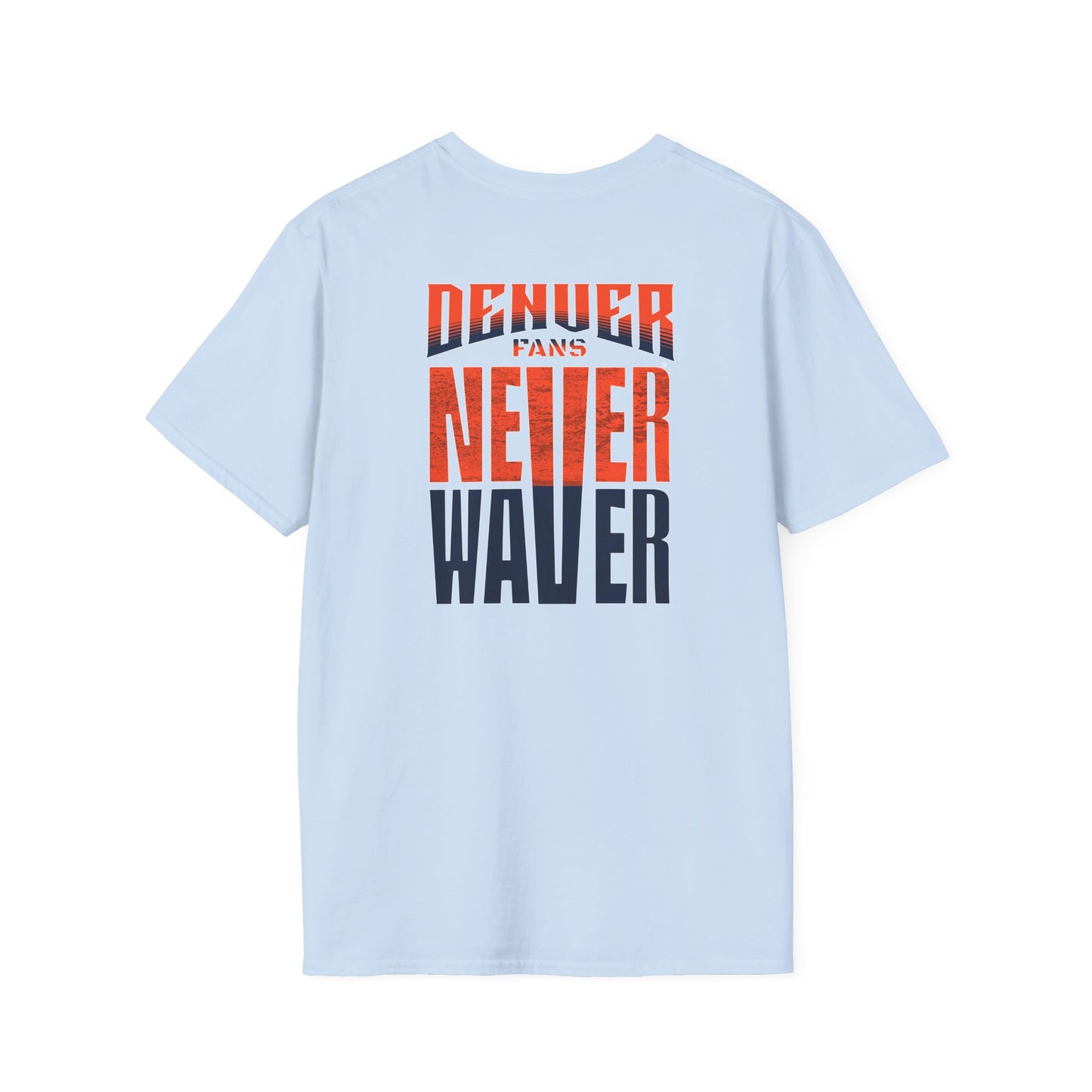 Denver Fans Never Waver Unisex Softstyle T-Shirt