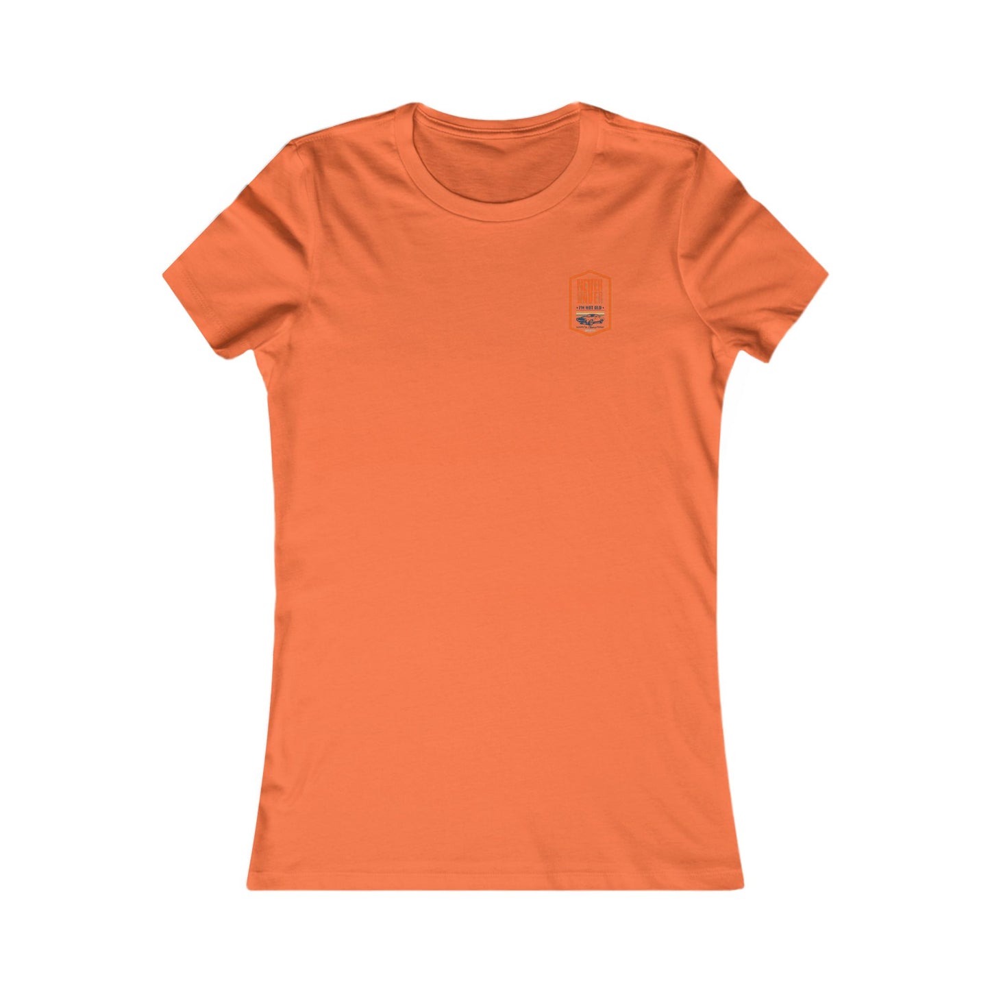 Never Waver I'm not old I'm a classic Women's Favorite Tee
