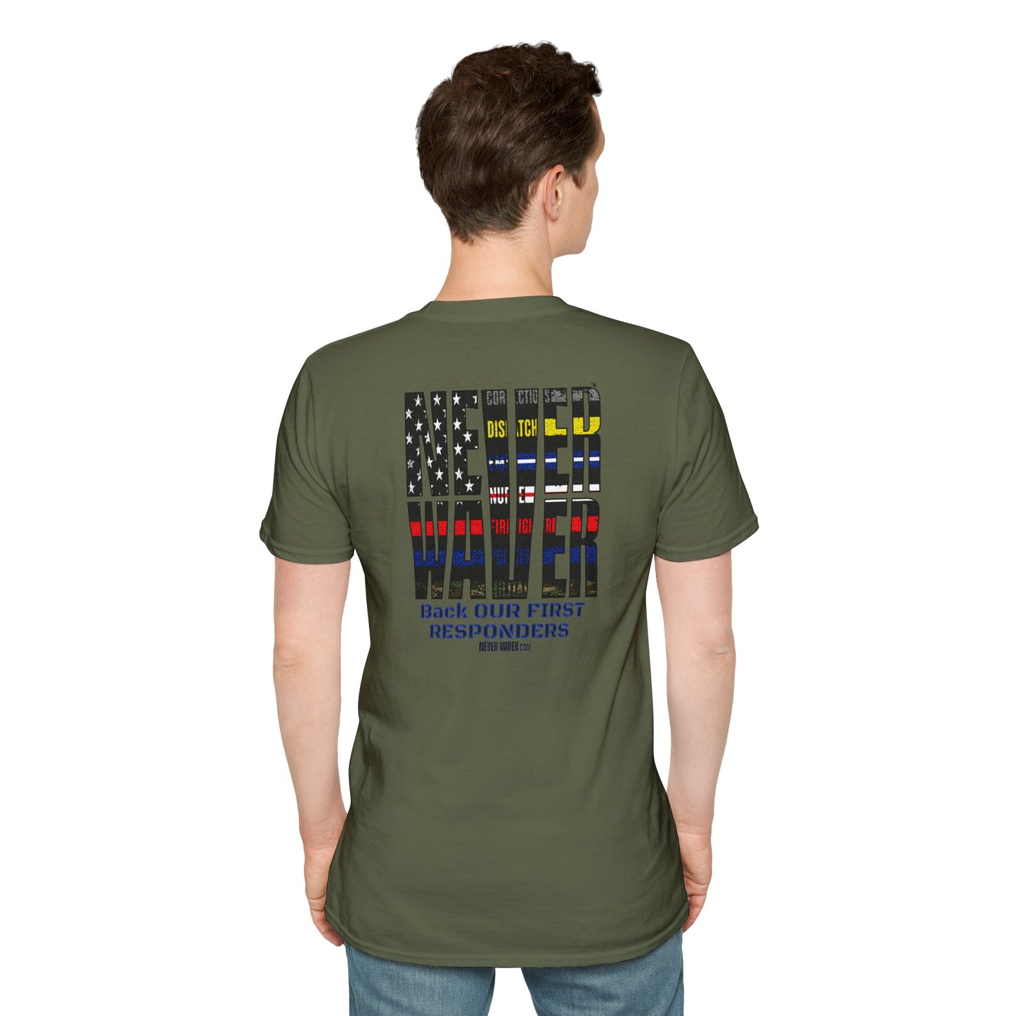 Never Waver Always Back Our First Responders Unisex Soft style T-Shirt