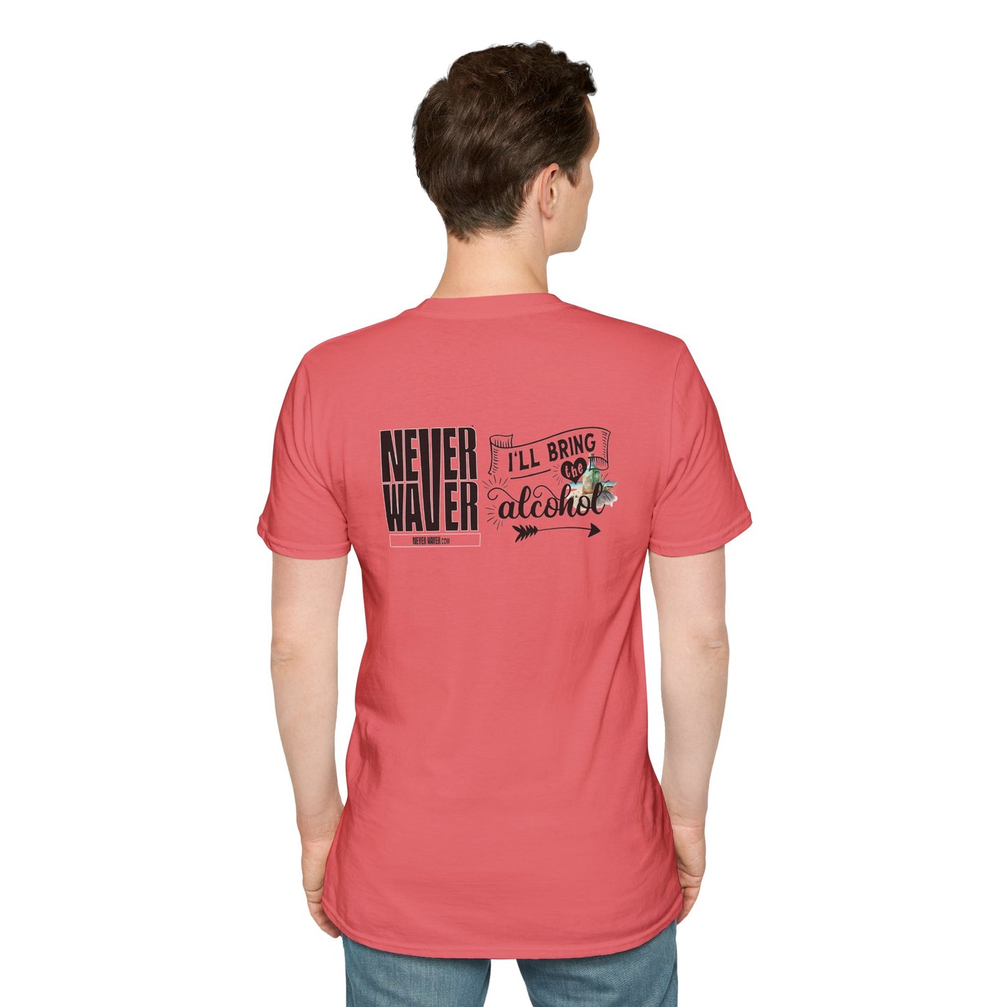 Never Waver I'll Bring The Alcohol Unisex Softstyle T-Shirt