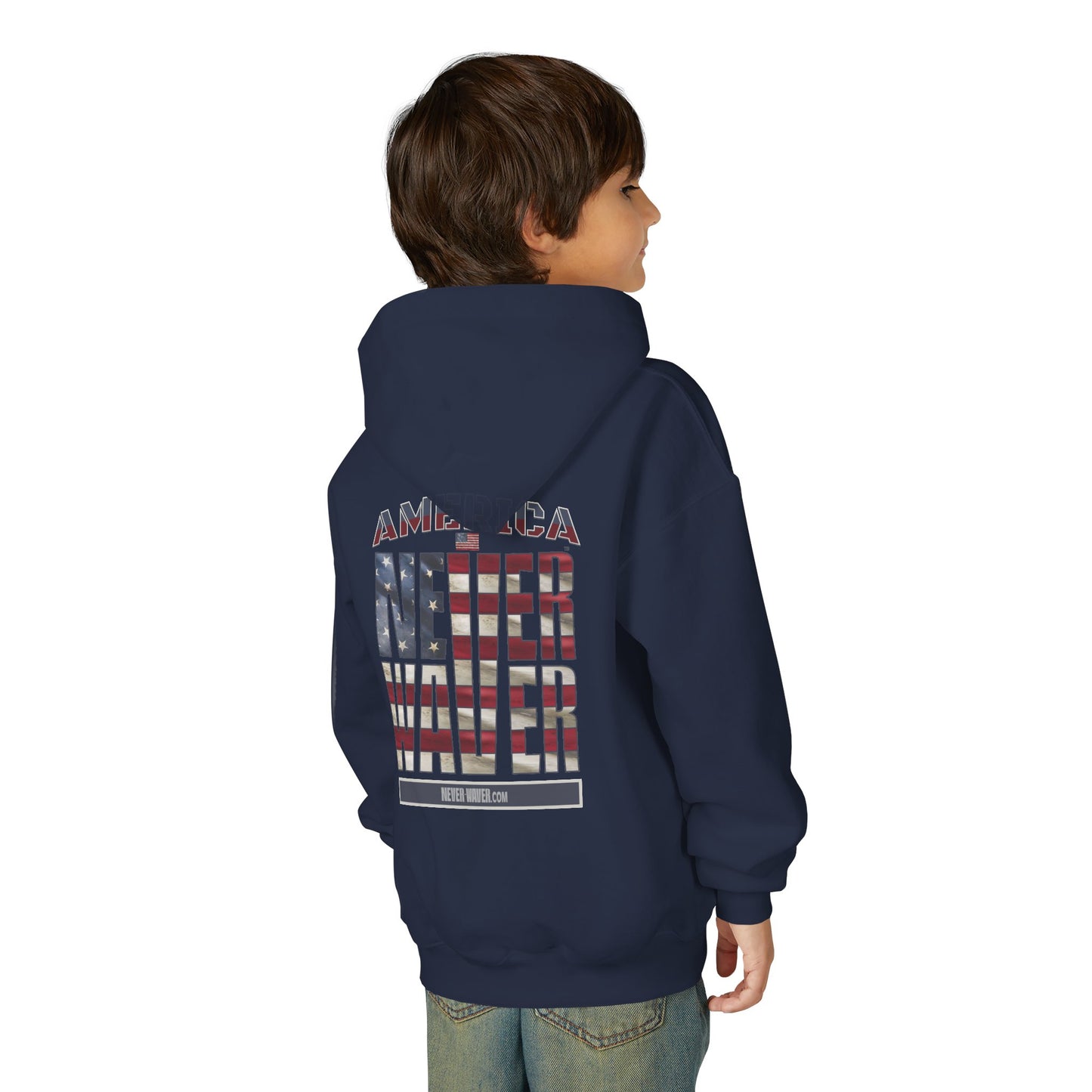 "America Never Waver " Motivational Sweatshirt Youth Heavy Blend Hoodie