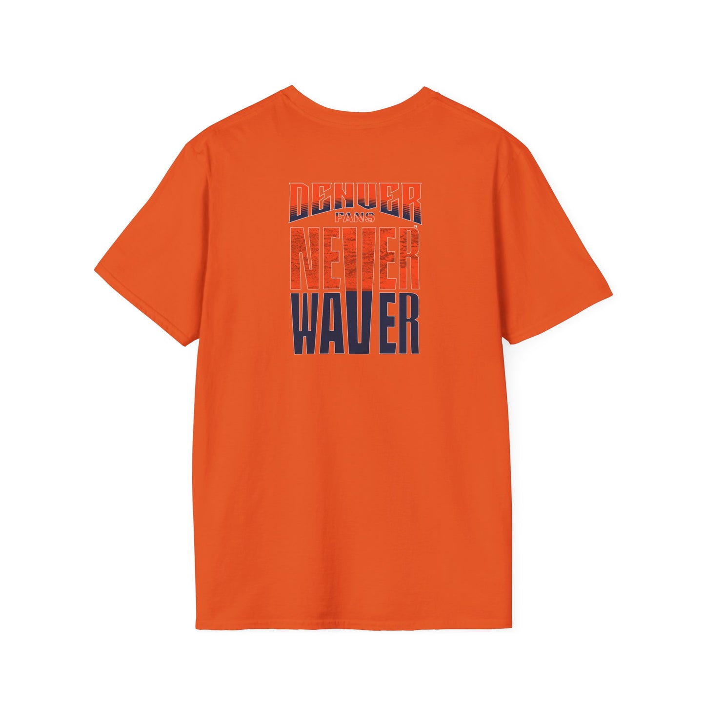 Denver Fans Never Waver Unisex Softstyle T-Shirt