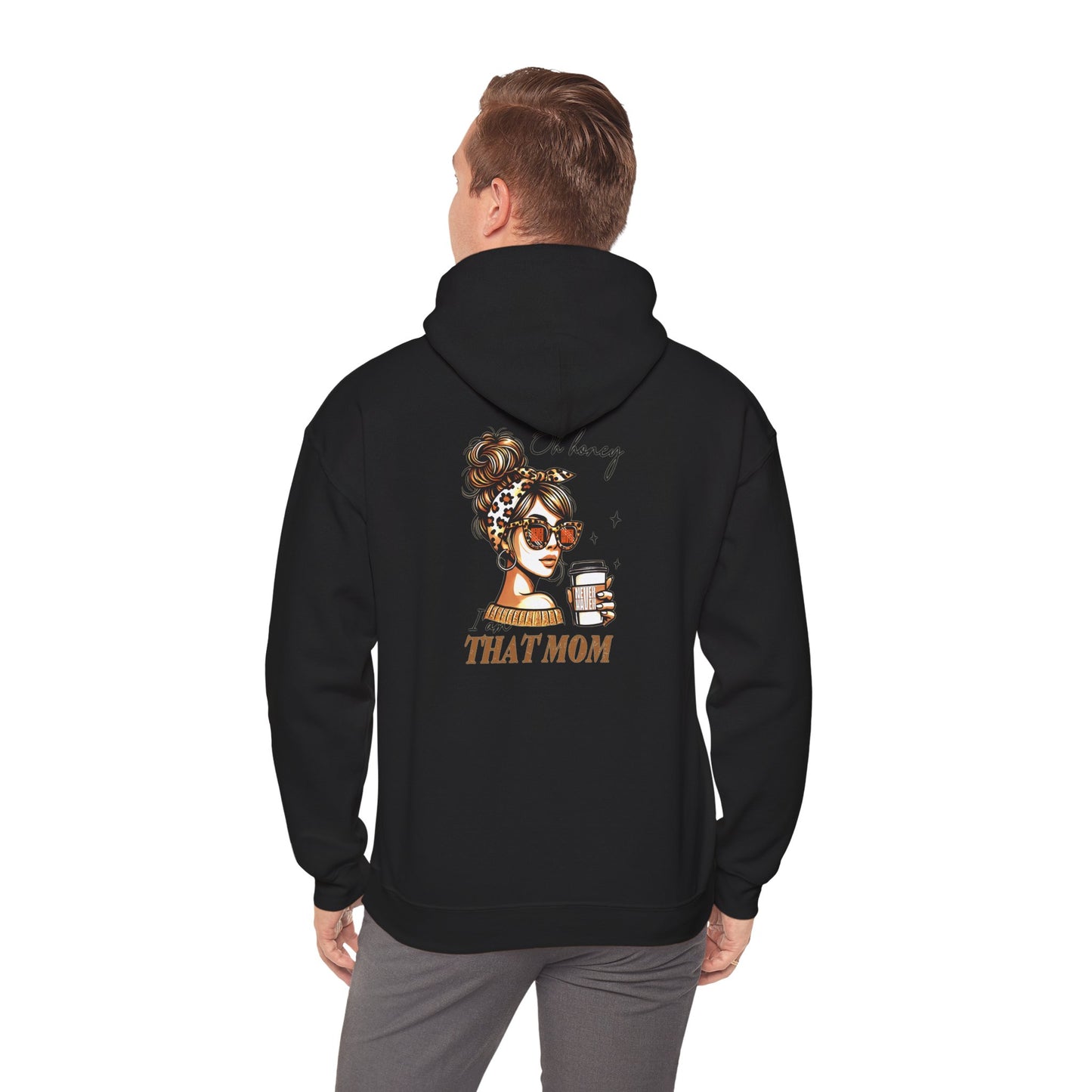 'Never Waver Oh Honey I am that Mom' Unisex Heavy Blend™ Hoodie