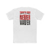 Tampa Bay Fans Never Waver Unisex Cotton Crew Tee