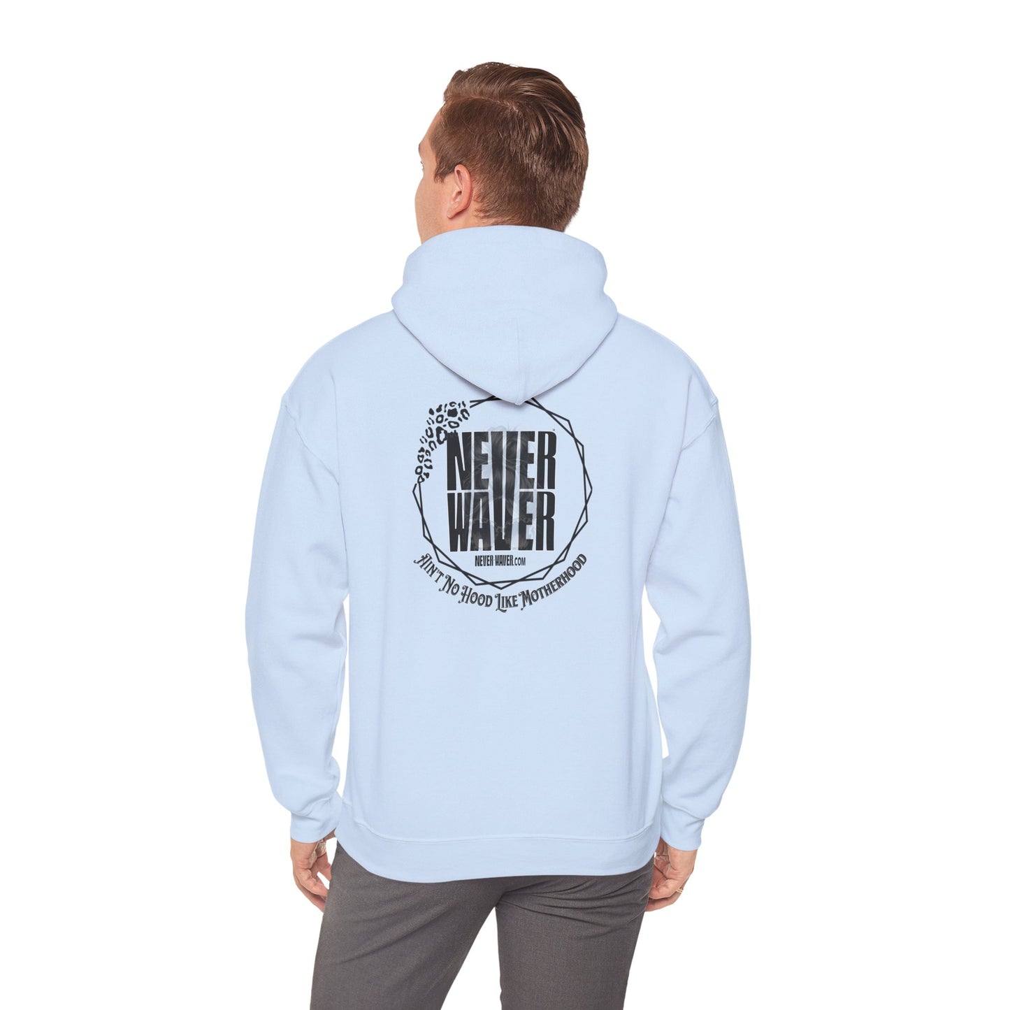 'Never Waver Ain't No Hood Like Motherhood' Unisex Heavy Blend™ Hoodie