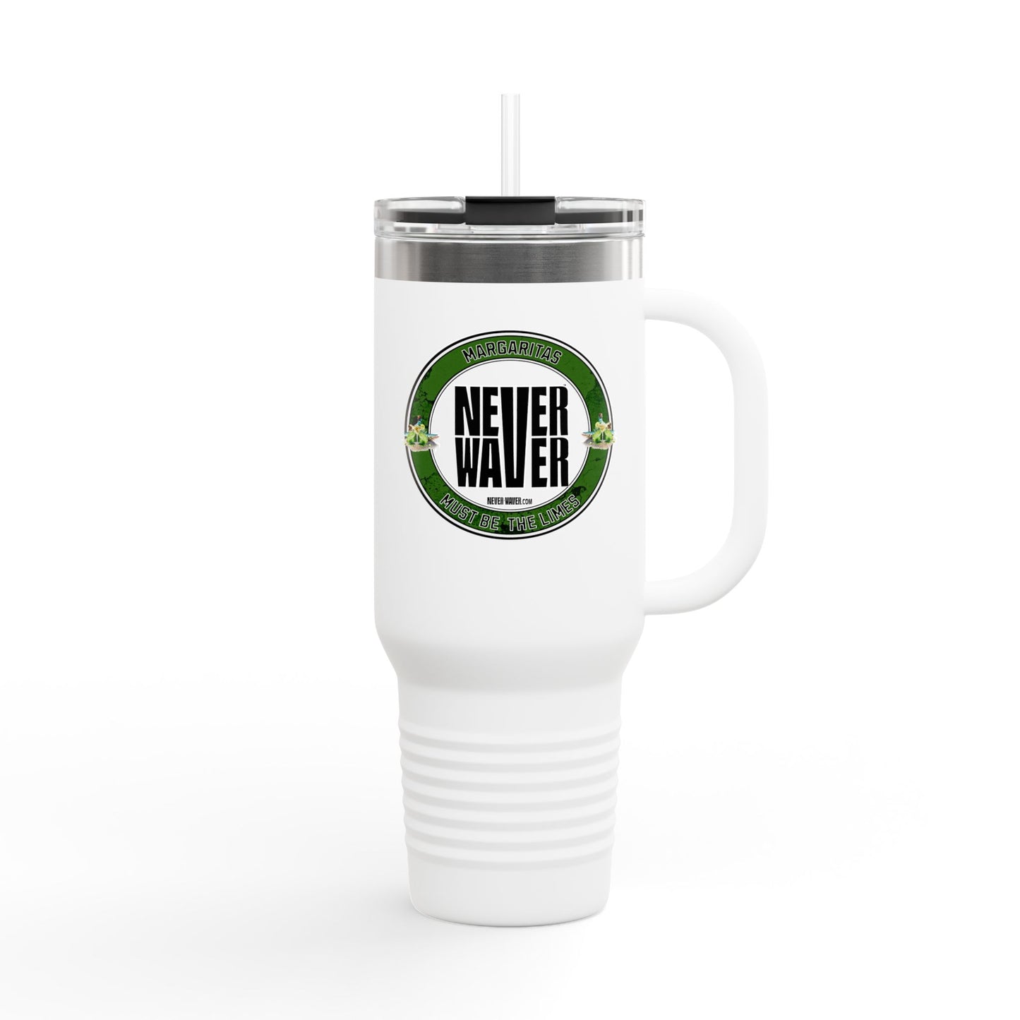 Margaritas Never Waver It Must Be The Limes Insulated Travel Mug, 40 oz