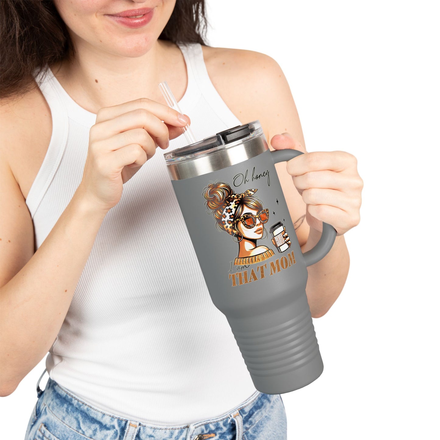 Never Waver Oh Honey I am that Mom Insulated Travel Mug