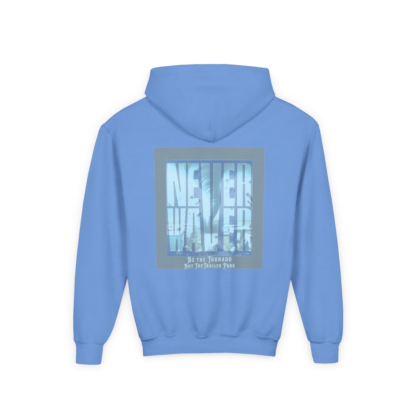 Never Waver Be The Tornado Not the Trailer Park Themed Hoodie
