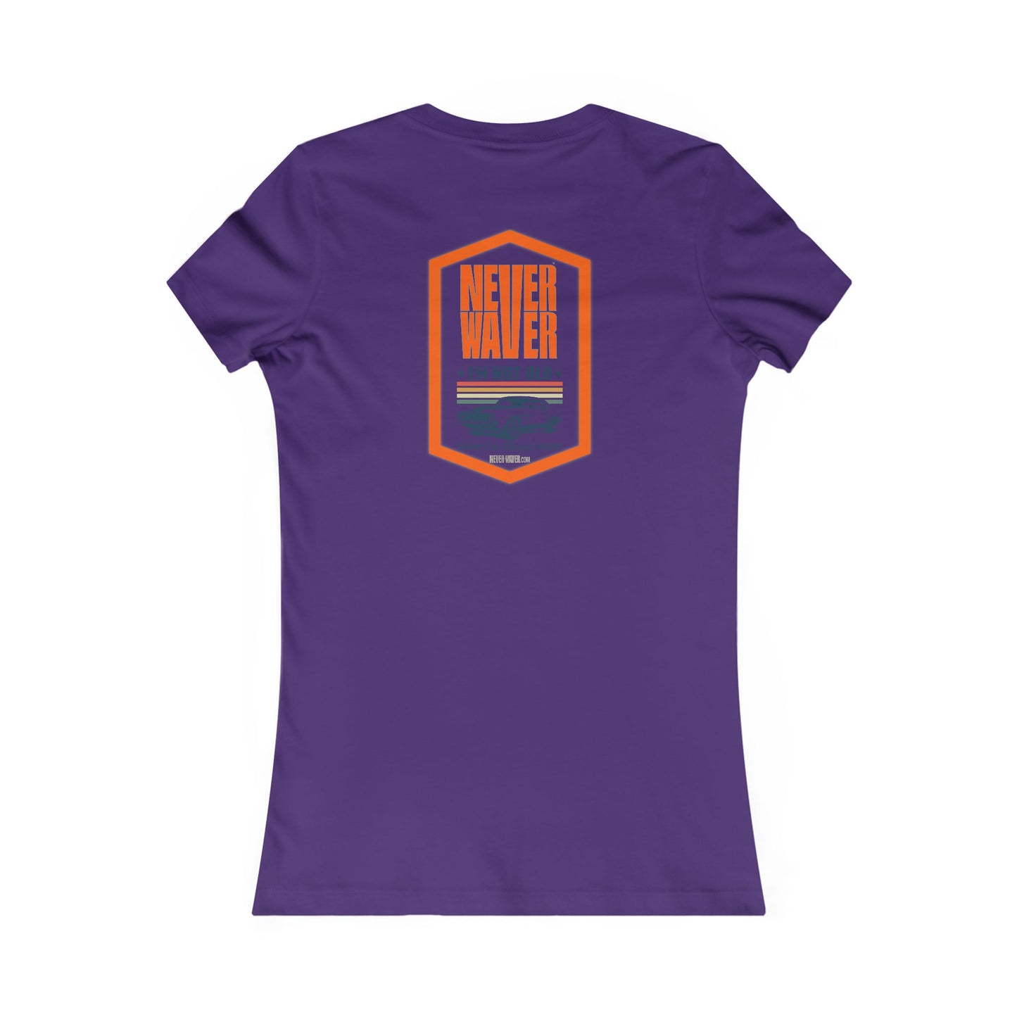 Never Waver I'm not old I'm a classic Women's Favorite Tee