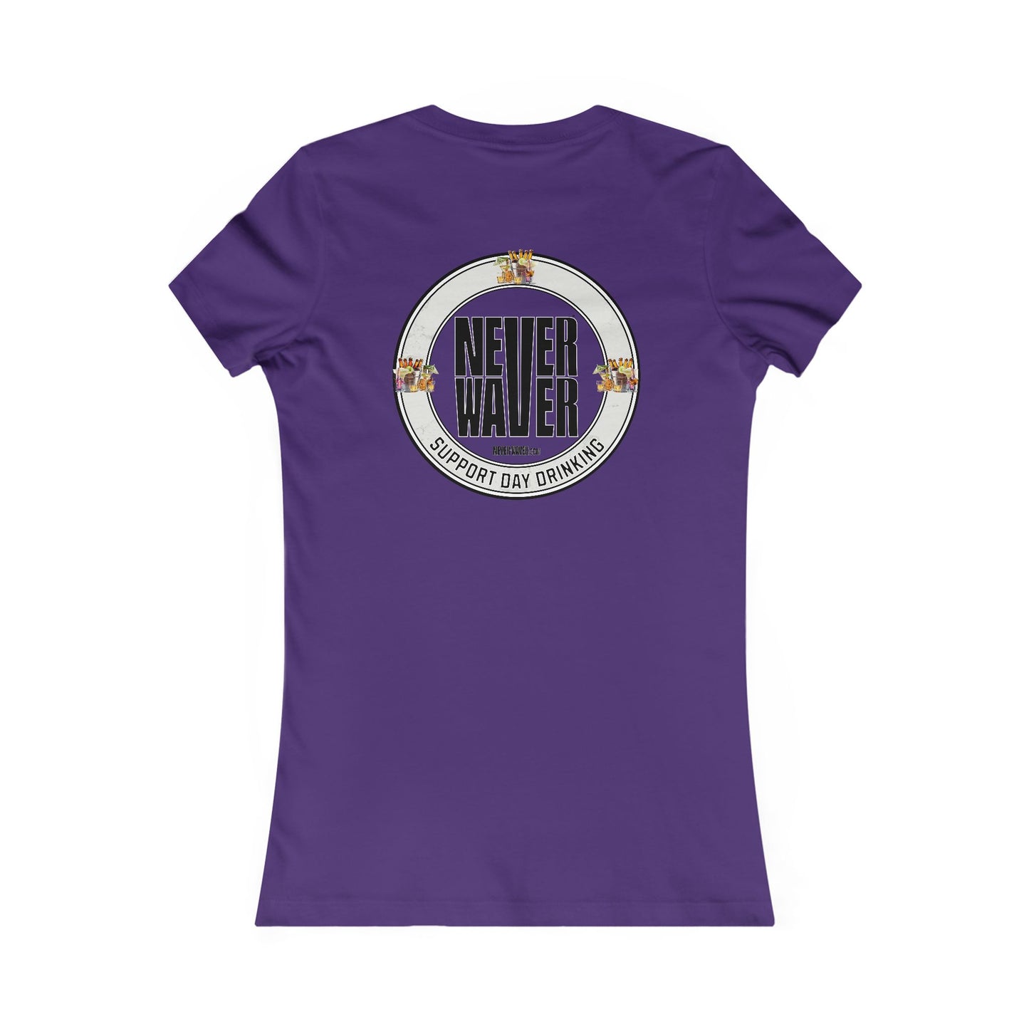 Support Day Drinking Never Waver Women's Favorite Tee