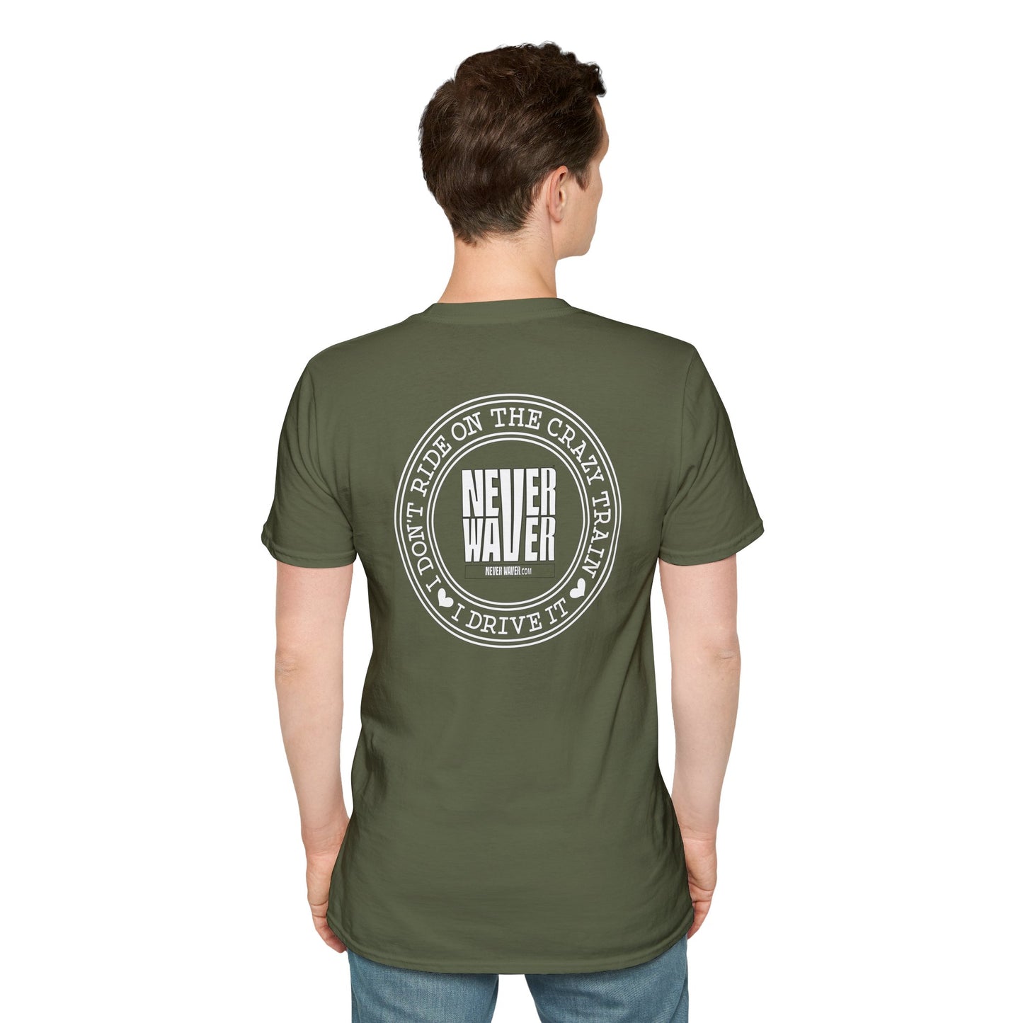 Never Waver I don't ride the Crazy Train I Drive it Unisex Softstyle T-Shirt