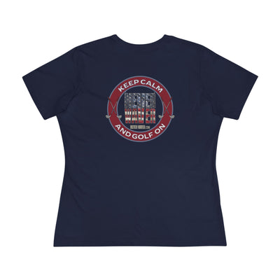 Keep Calm Never Waver and Golf On Women's Cotton Tee