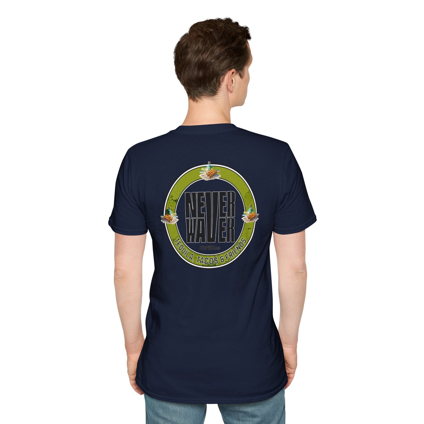 Never Waver Tequila, Tacos, And Friends Unisex Soft style T-Shirt